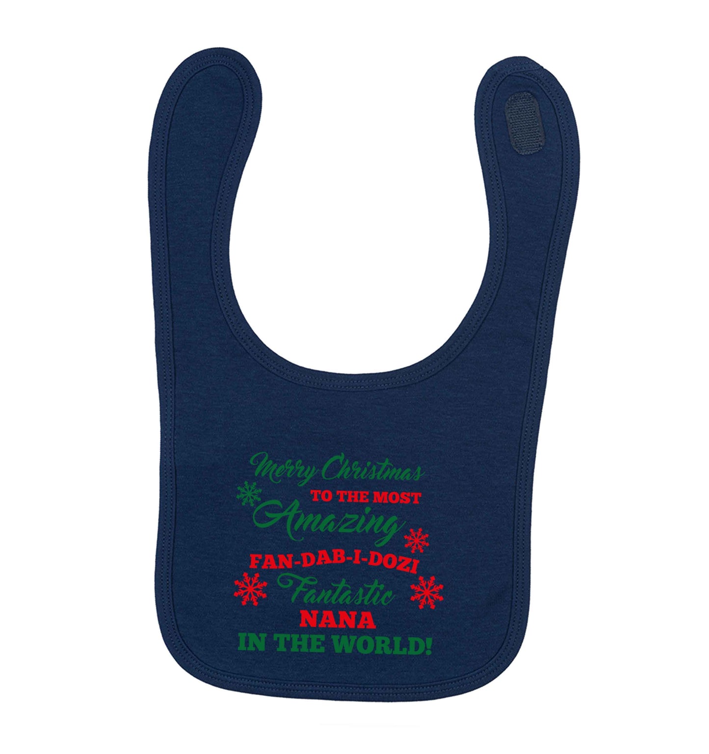 Merry Christmas to the most amazing fan-dab-i-dozi fantasic Nana in the world navy baby bib