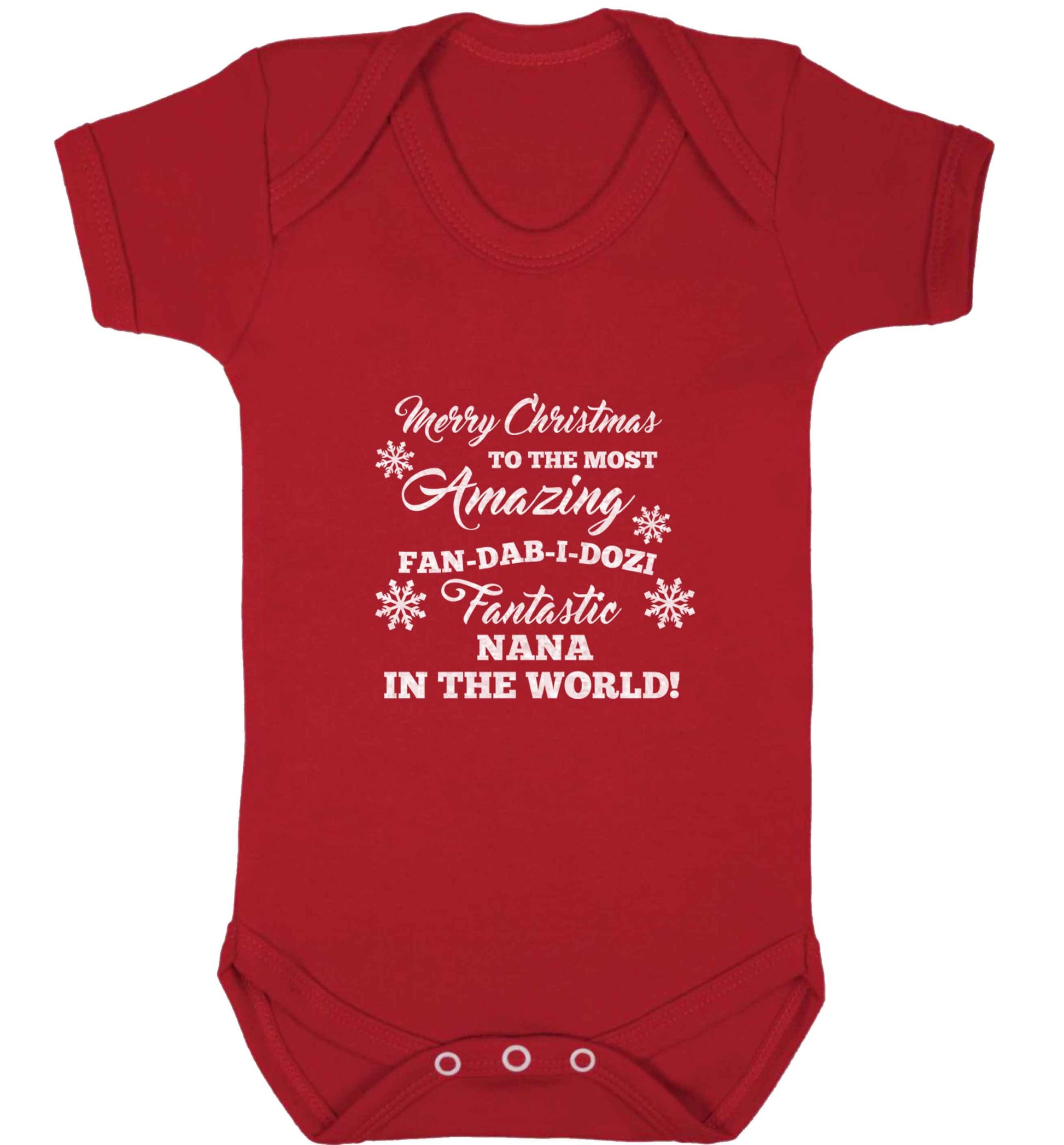 Merry Christmas to the most amazing fan-dab-i-dozi fantasic Nana in the world baby vest red 18-24 months