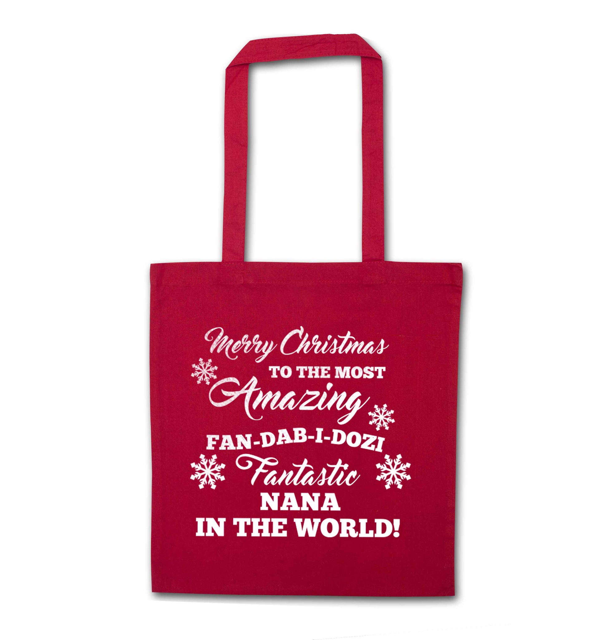 Merry Christmas to the most amazing fan-dab-i-dozi fantasic Nana in the world red tote bag
