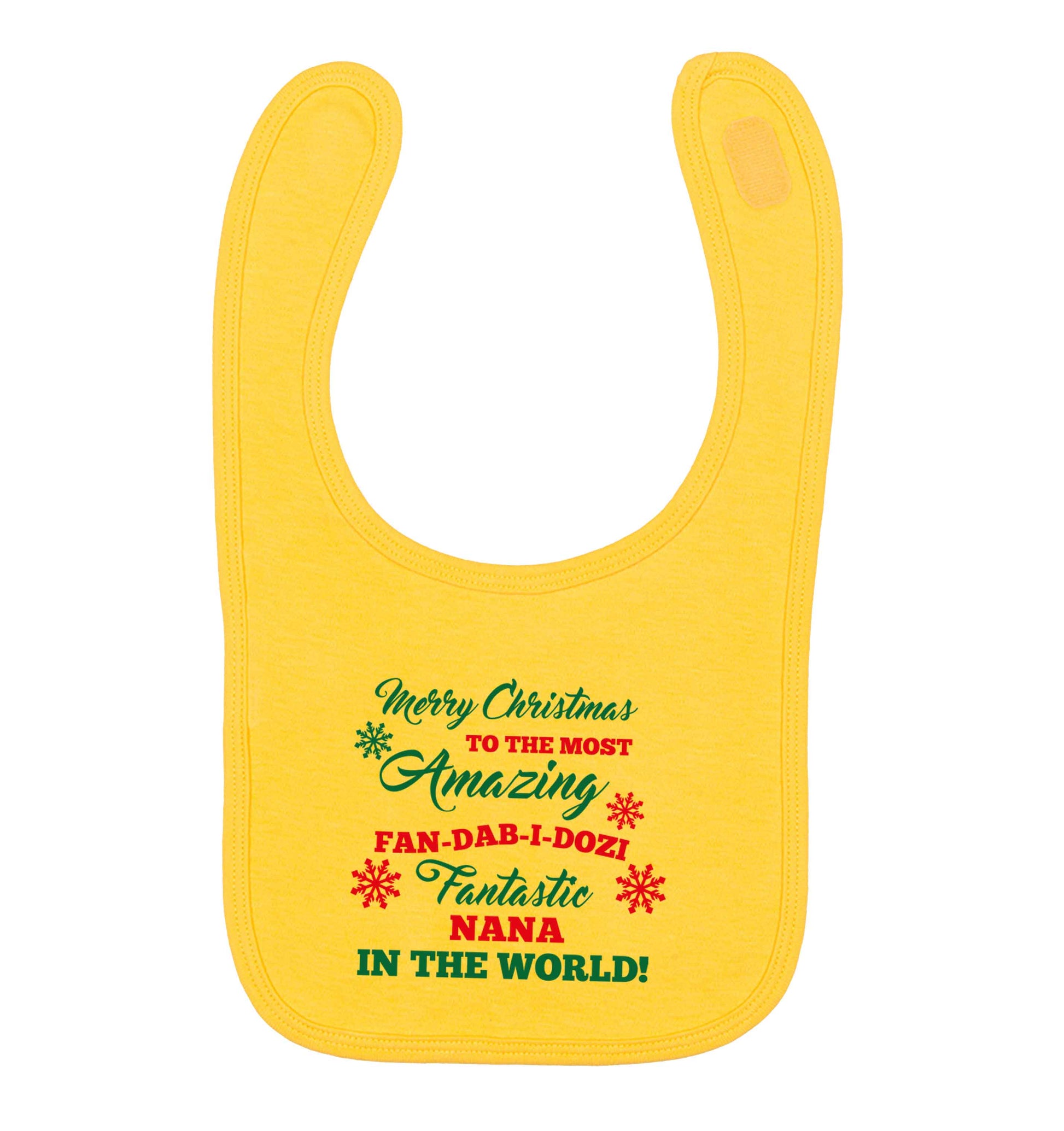 Merry Christmas to the most amazing fan-dab-i-dozi fantasic Nana in the world yellow baby bib