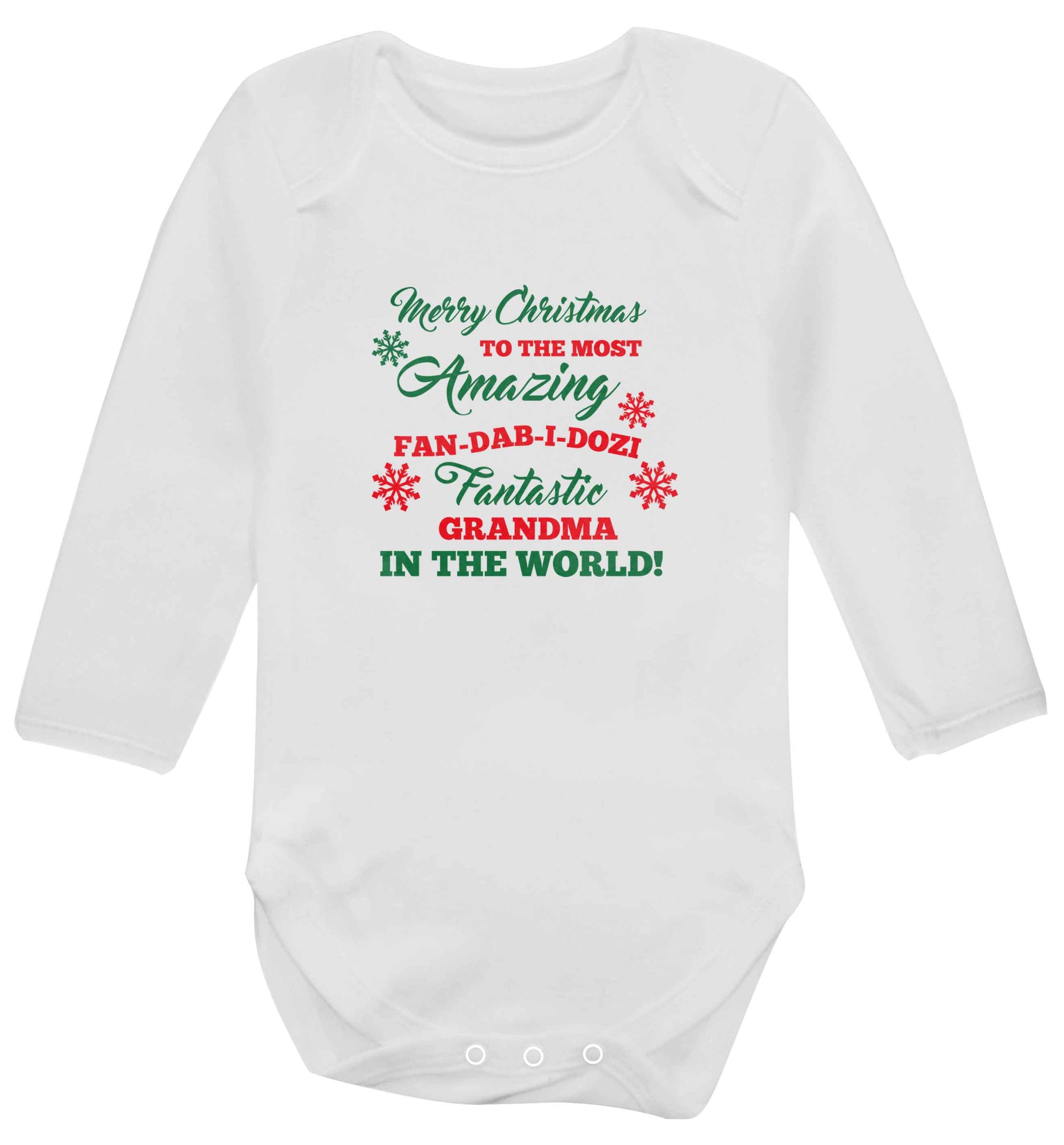 Merry Christmas to the most amazing fan-dab-i-dozi fantasic Grandma in the world baby vest long sleeved white 6-12 months