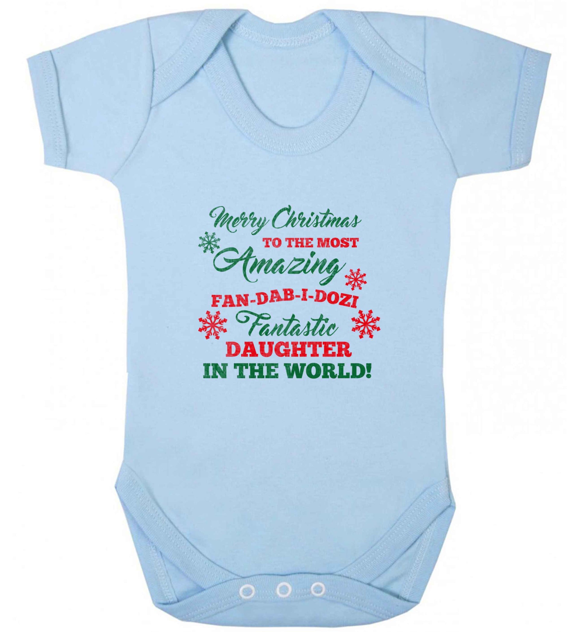 Merry Christmas to the most amazing fan-dab-i-dozi fantasic Daughter in the world baby vest pale blue 18-24 months