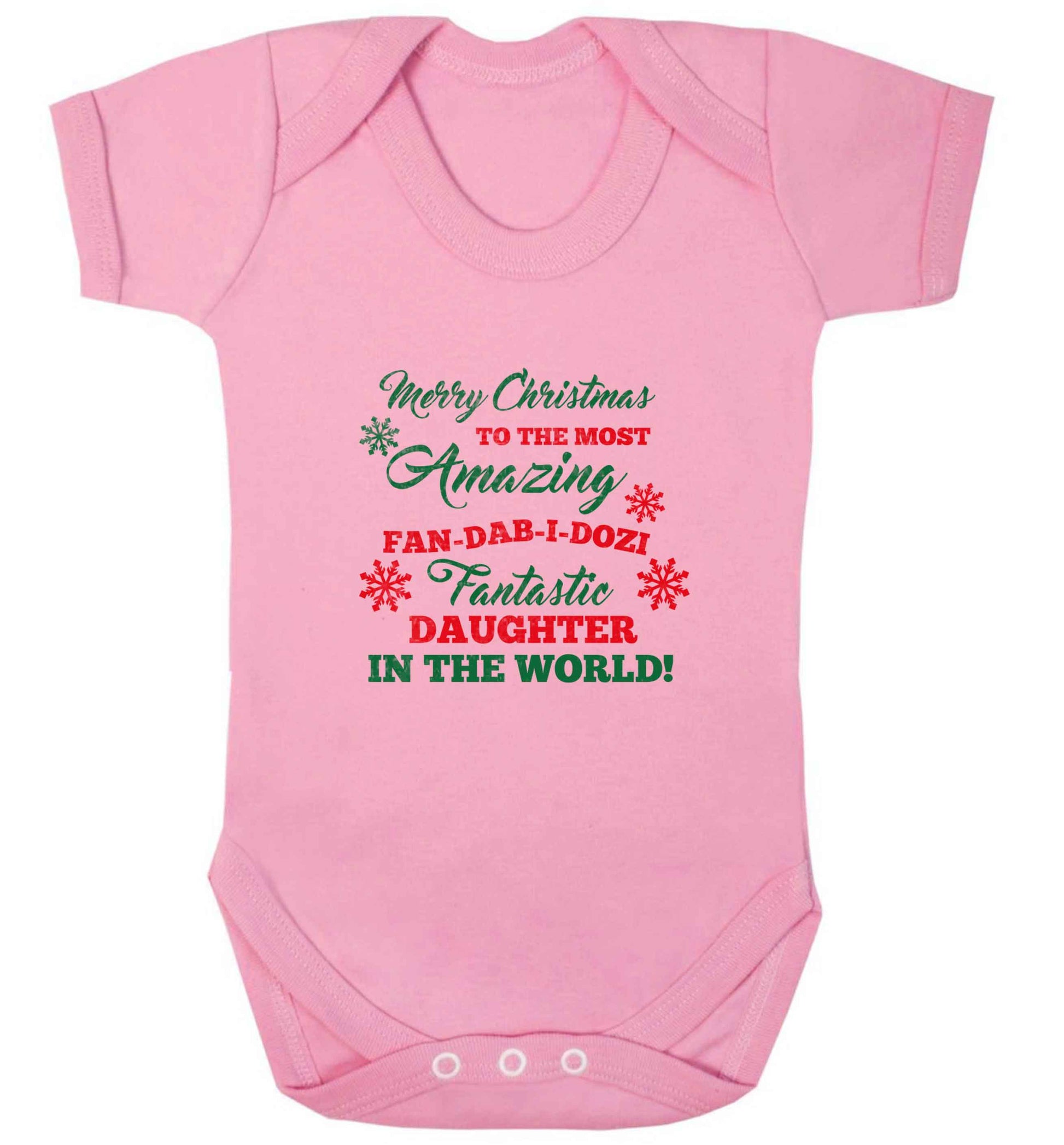Merry Christmas to the most amazing fan-dab-i-dozi fantasic Daughter in the world baby vest pale pink 18-24 months