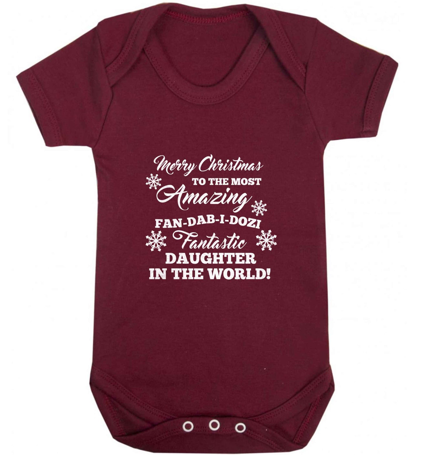 Merry Christmas to the most amazing fan-dab-i-dozi fantasic Daughter in the world baby vest maroon 18-24 months