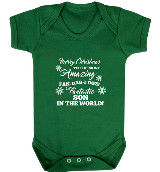 Merry Christmas to the most amazing fan-dab-i-dozi fantasic Son in the world baby vest green 18-24 months