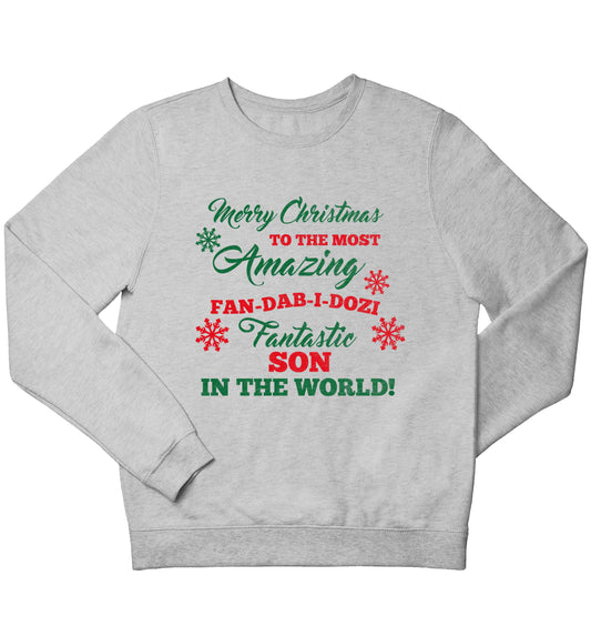 Merry Christmas to the most amazing fan-dab-i-dozi fantasic Son in the world children's grey sweater 12-13 Years