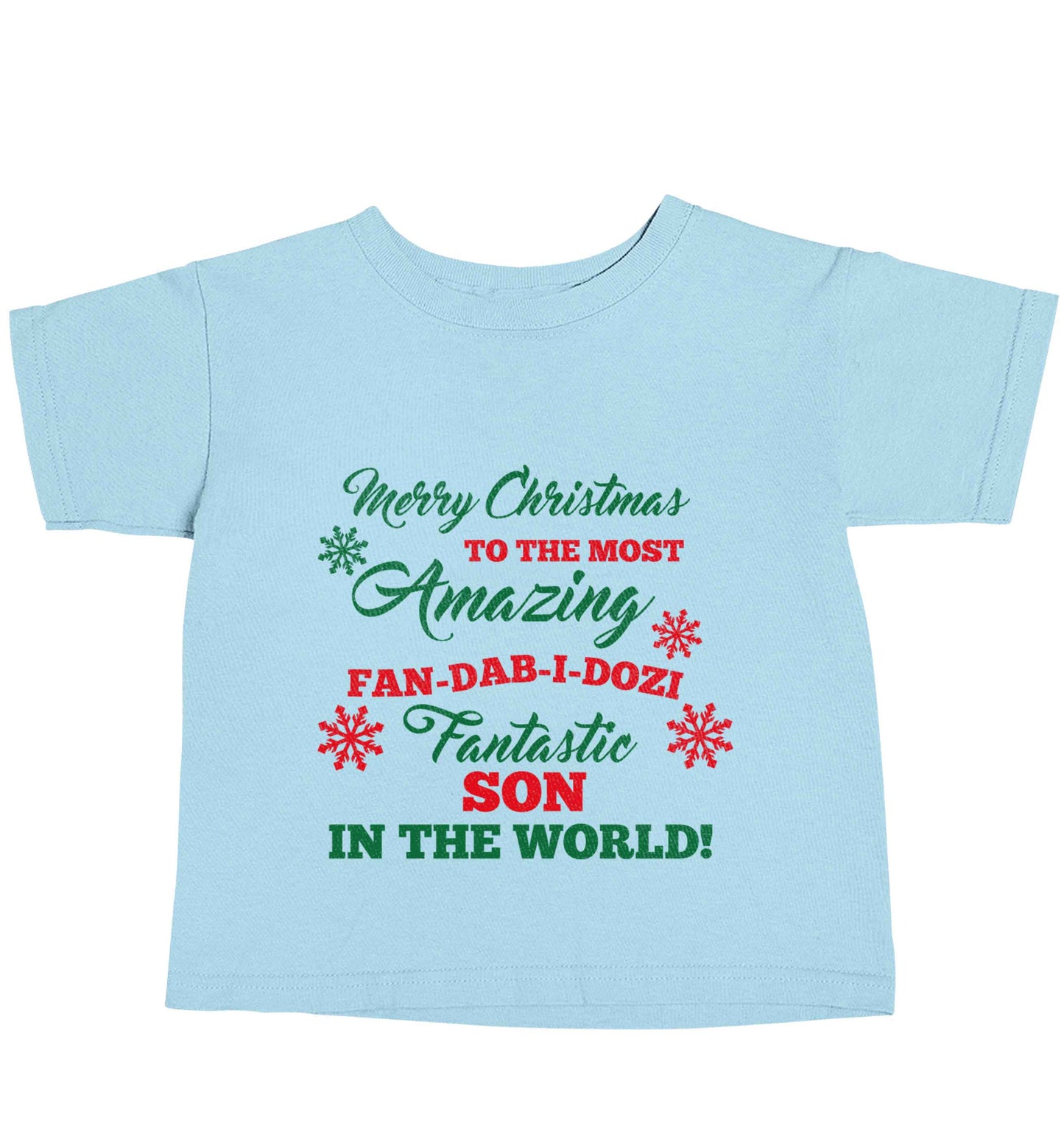 Merry Christmas to the most amazing fan-dab-i-dozi fantasic Son in the world light blue baby toddler Tshirt 2 Years