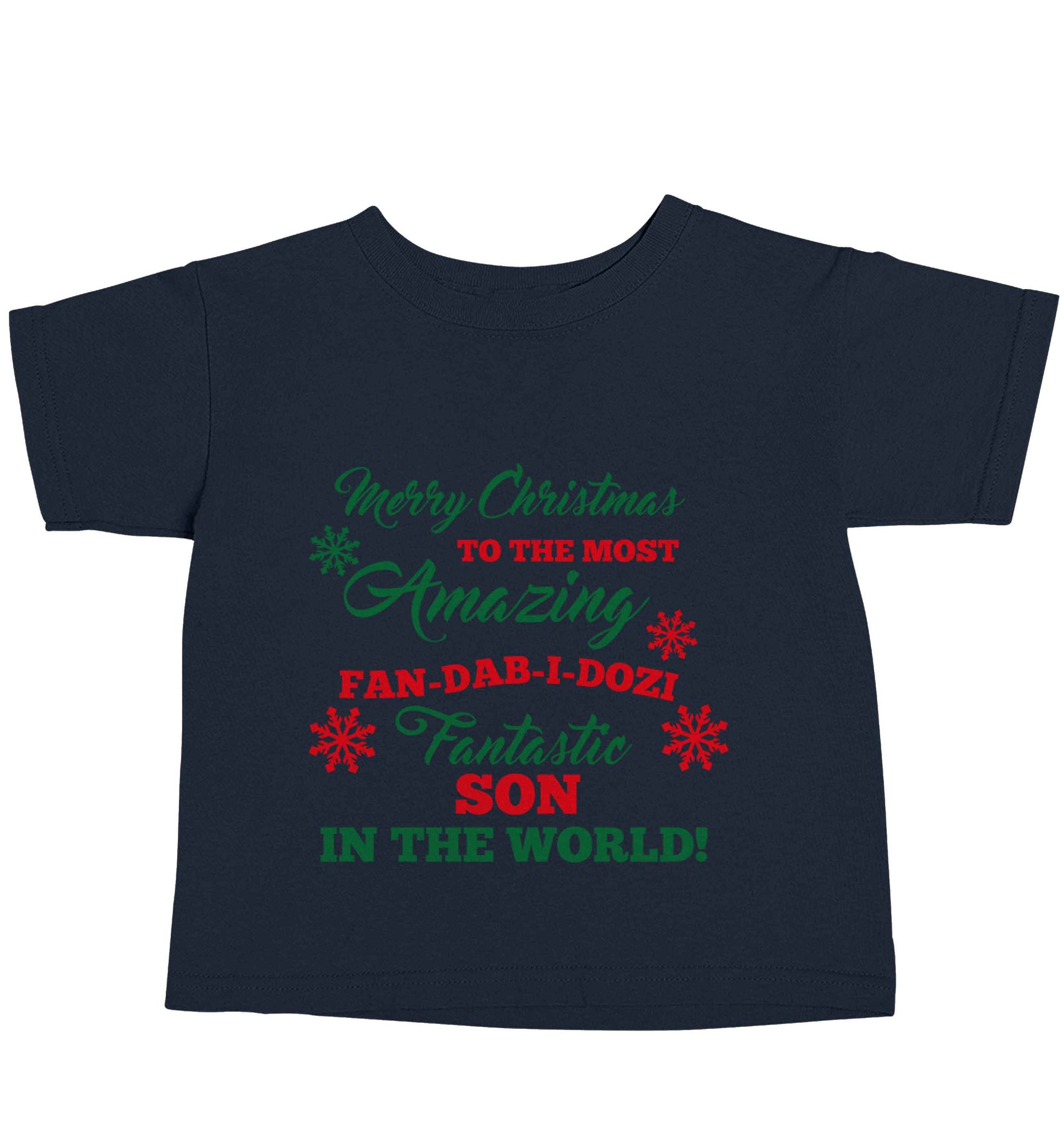 Merry Christmas to the most amazing fan-dab-i-dozi fantasic Son in the world navy baby toddler Tshirt 2 Years