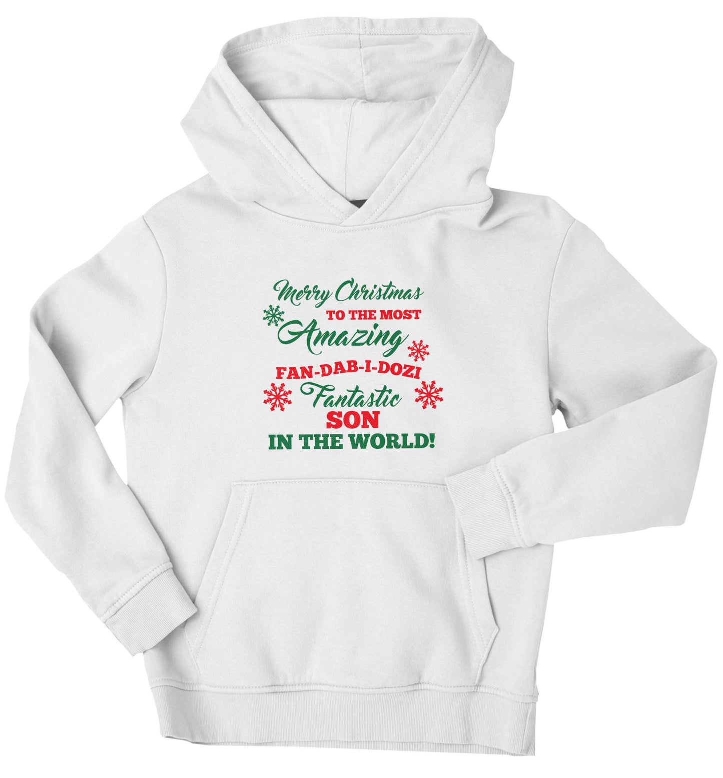 Merry Christmas to the most amazing fan-dab-i-dozi fantasic Son in the world children's white hoodie 12-13 Years