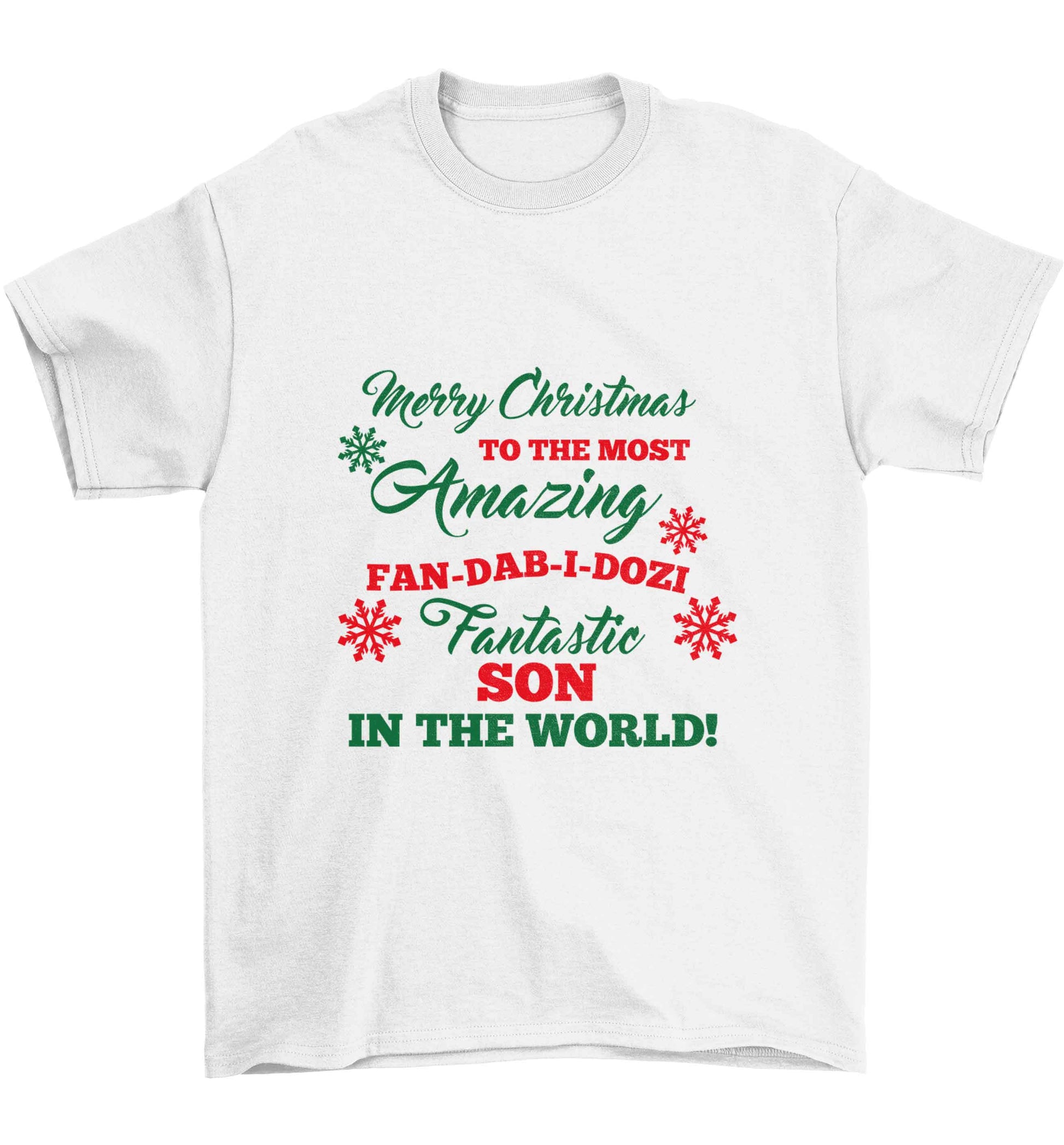Merry Christmas to the most amazing fan-dab-i-dozi fantasic Son in the world Children's white Tshirt 12-13 Years