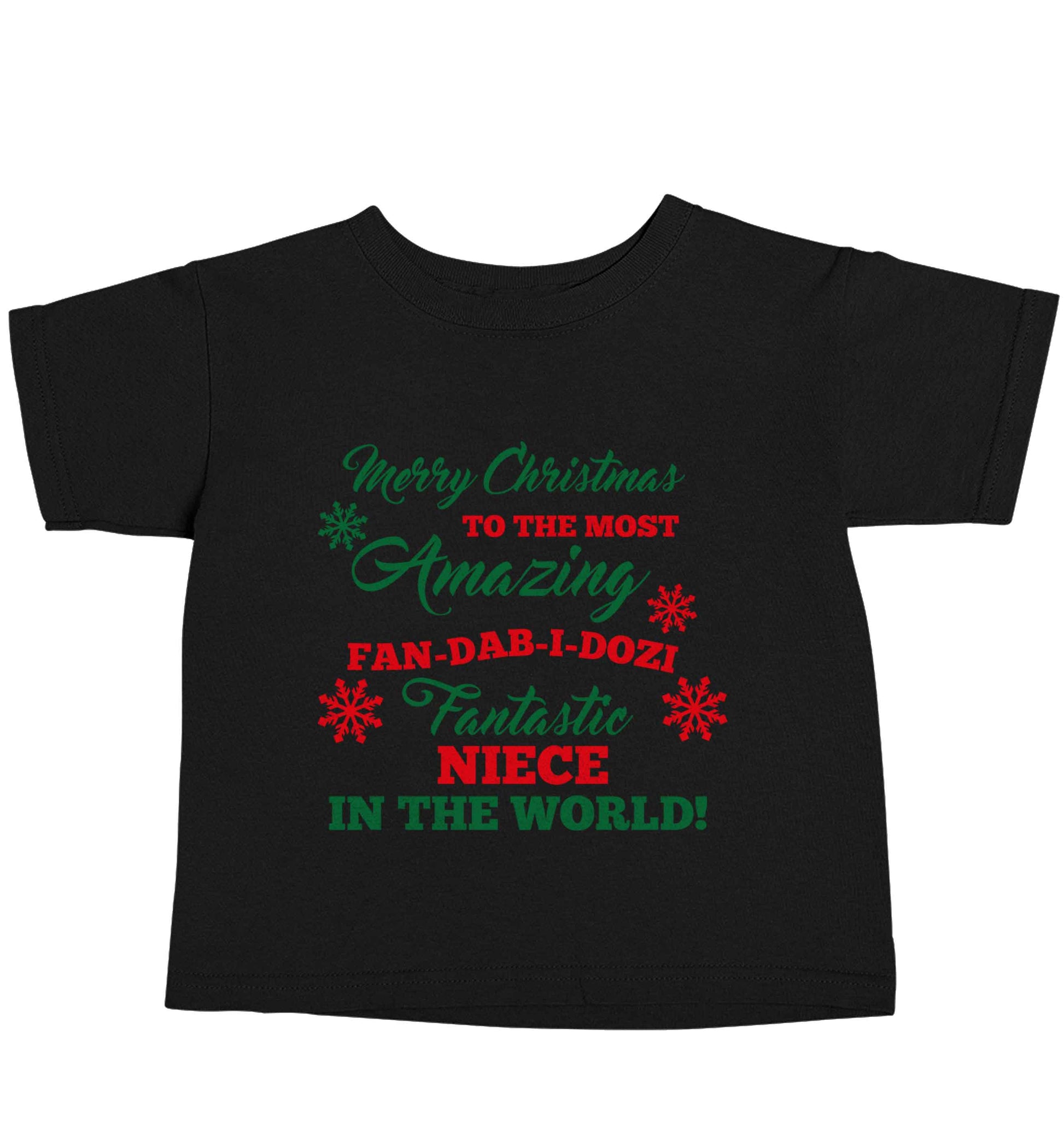Merry Christmas to the most amazing fan-dab-i-dozi fantasic Niece in the world Black baby toddler Tshirt 2 years
