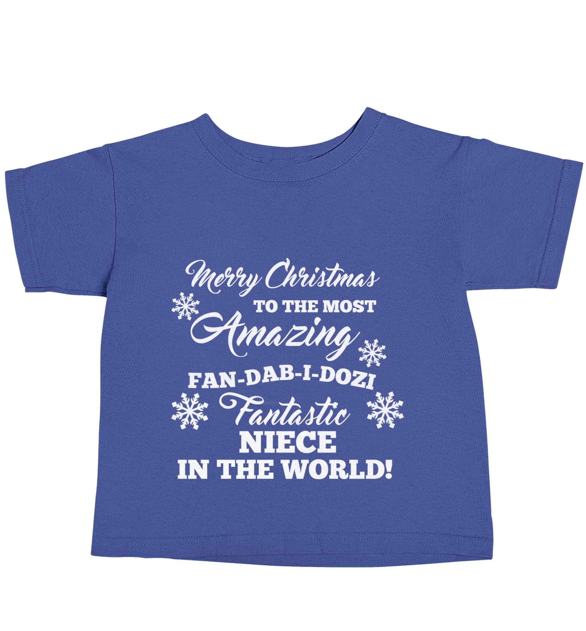Merry Christmas to the most amazing fan-dab-i-dozi fantasic Niece in the world blue baby toddler Tshirt 2 Years