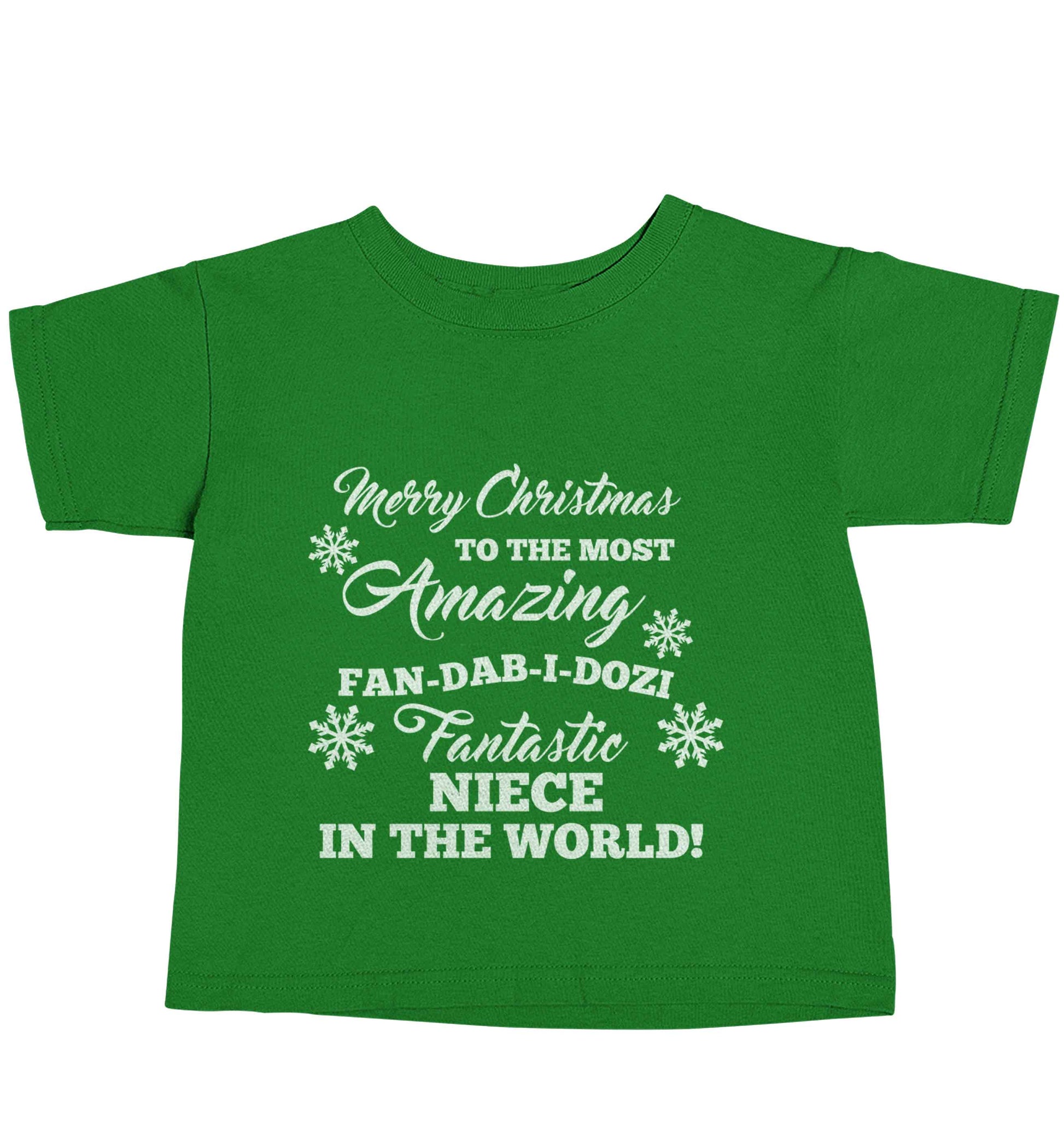 Merry Christmas to the most amazing fan-dab-i-dozi fantasic Niece in the world green baby toddler Tshirt 2 Years