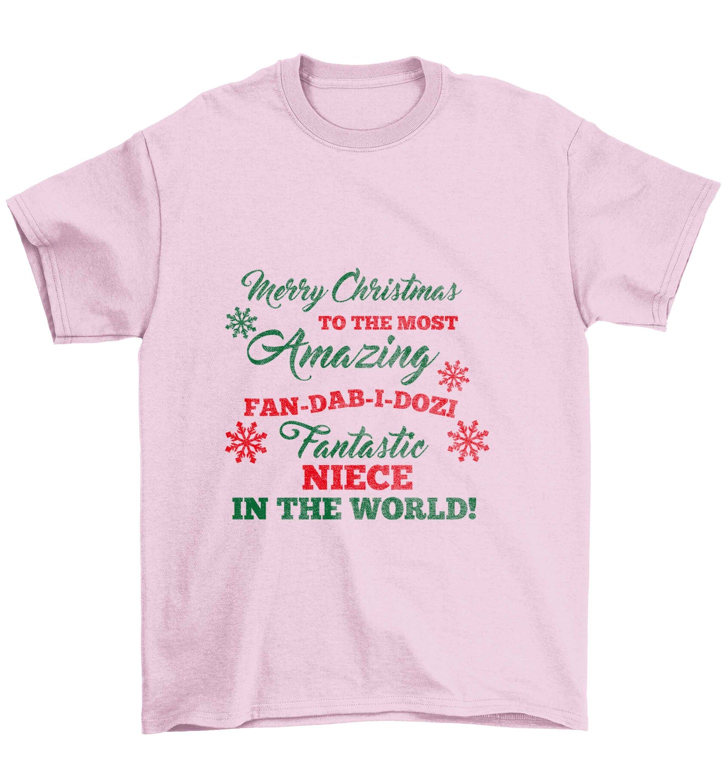 Merry Christmas to the most amazing fan-dab-i-dozi fantasic Niece in the world Children's light pink Tshirt 12-13 Years