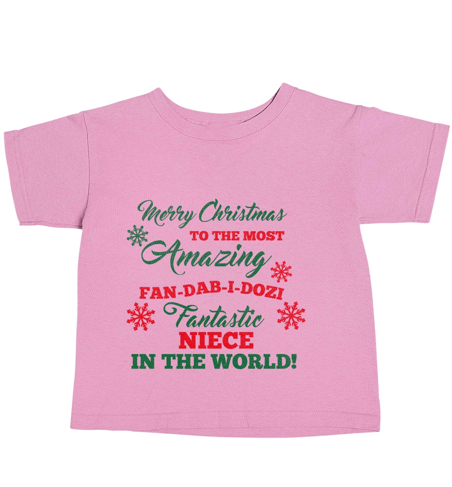 Merry Christmas to the most amazing fan-dab-i-dozi fantasic Niece in the world light pink baby toddler Tshirt 2 Years