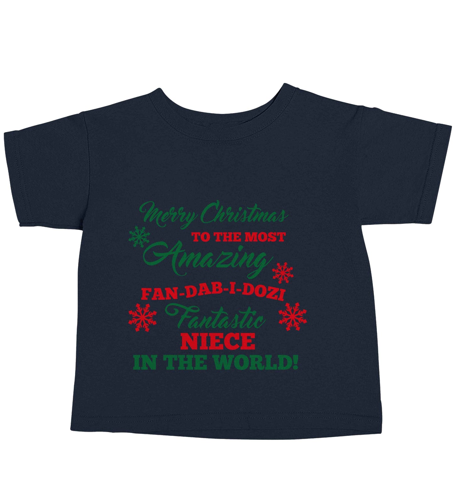 Merry Christmas to the most amazing fan-dab-i-dozi fantasic Niece in the world navy baby toddler Tshirt 2 Years