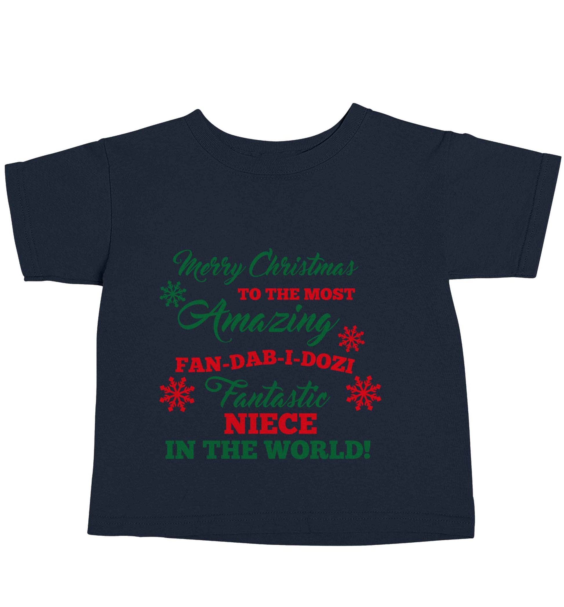 Merry Christmas to the most amazing fan-dab-i-dozi fantasic Niece in the world navy baby toddler Tshirt 2 Years