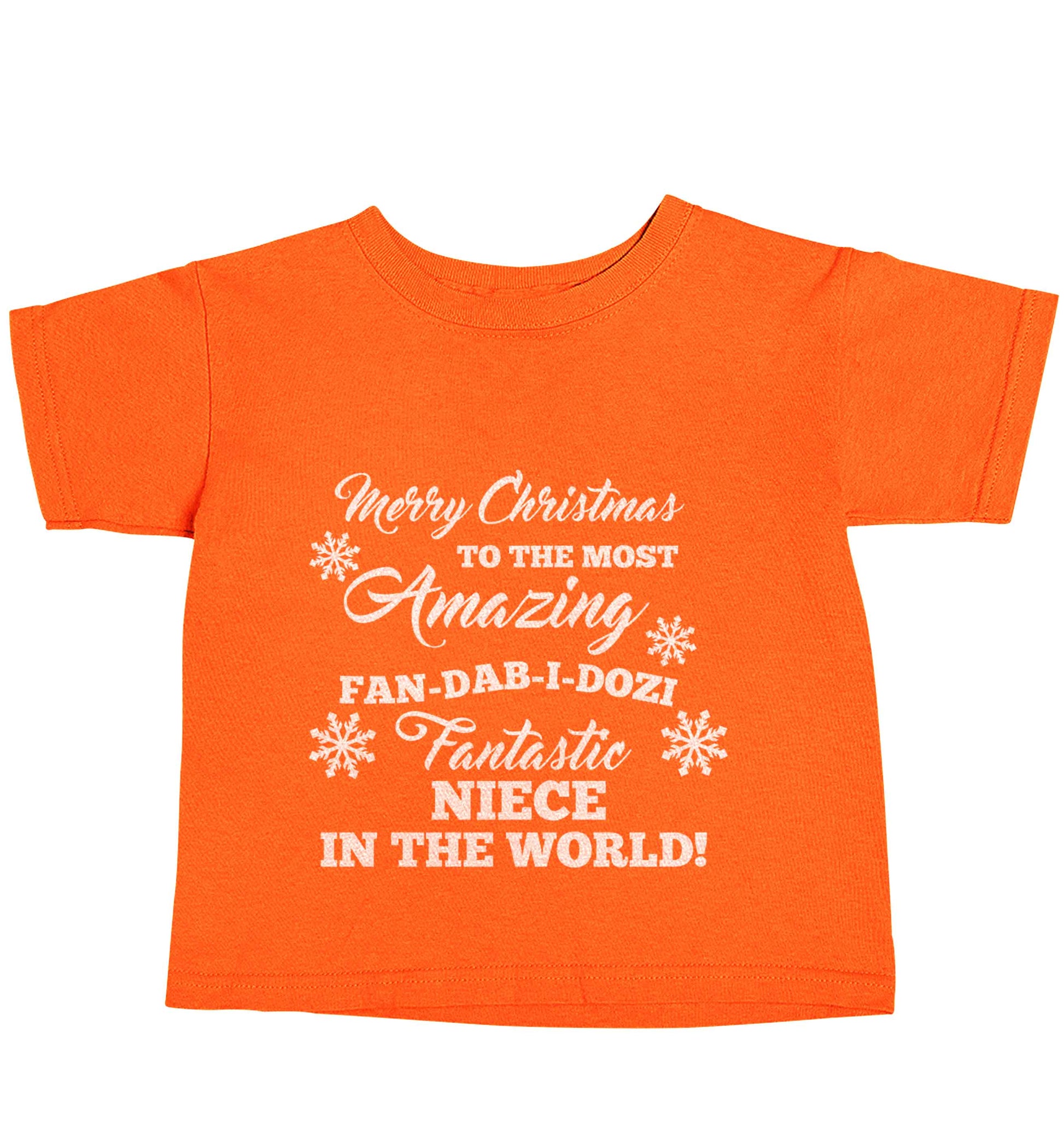 Merry Christmas to the most amazing fan-dab-i-dozi fantasic Niece in the world orange baby toddler Tshirt 2 Years