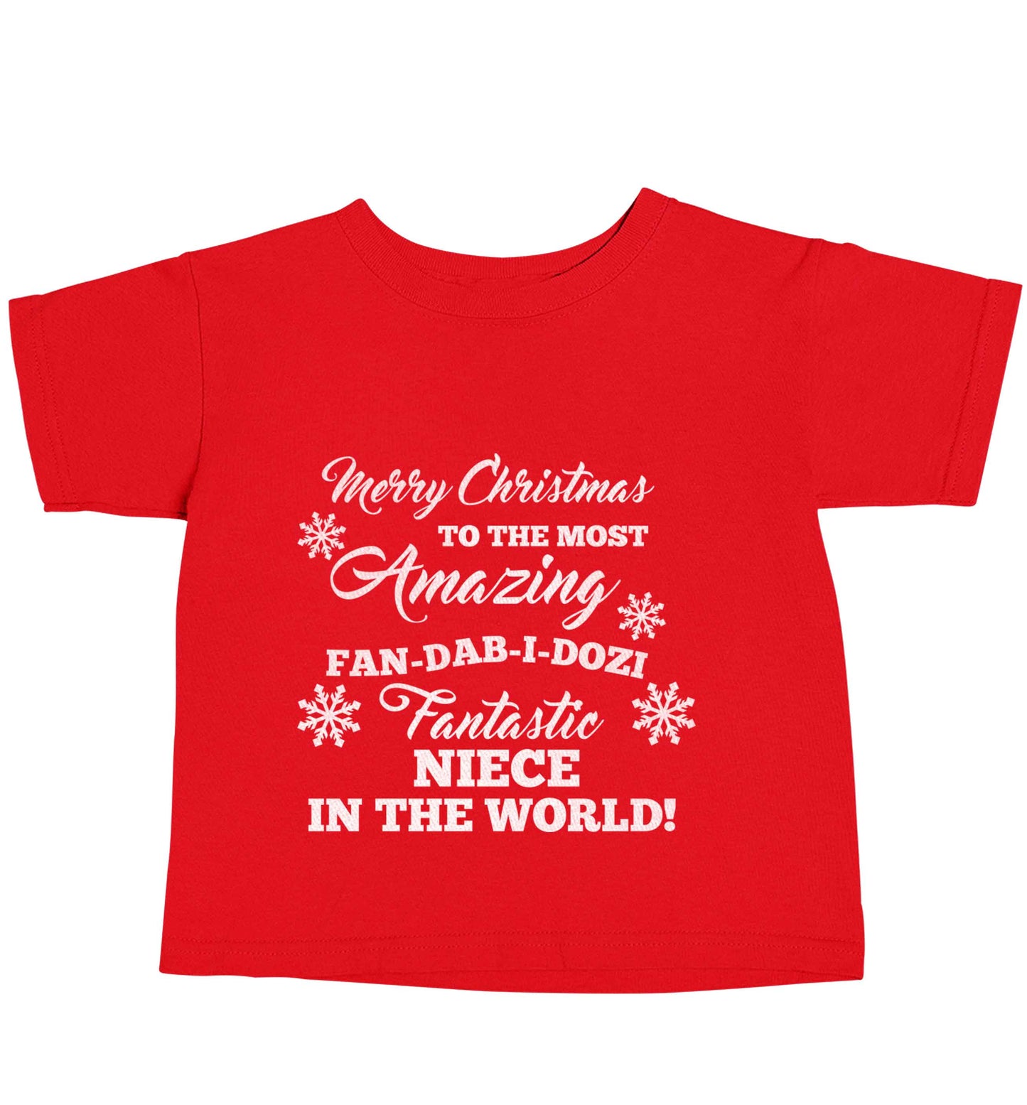 Merry Christmas to the most amazing fan-dab-i-dozi fantasic Niece in the world red baby toddler Tshirt 2 Years