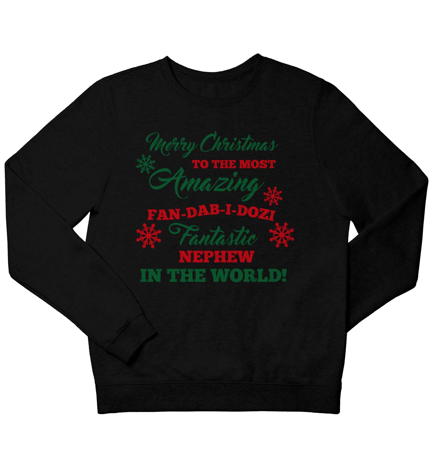 Merry Christmas to the most amazing fan-dab-i-dozi fantasic Nephew in the world children's black sweater 12-13 Years