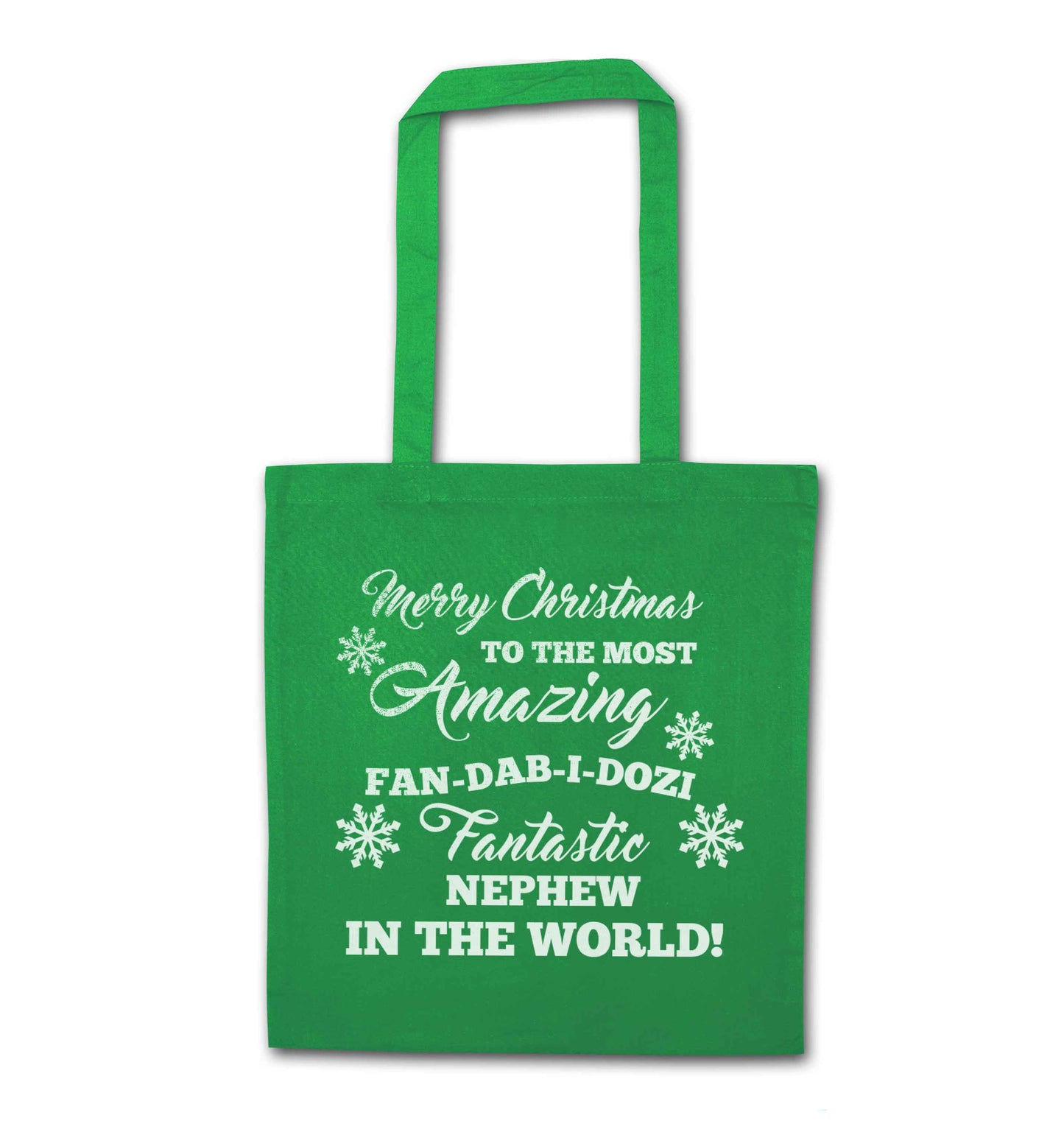 Merry Christmas to the most amazing fan-dab-i-dozi fantasic Nephew in the world green tote bag