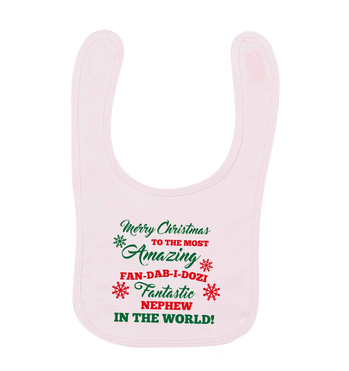 Merry Christmas to the most amazing fan-dab-i-dozi fantasic Nephew in the world pale pink baby bib