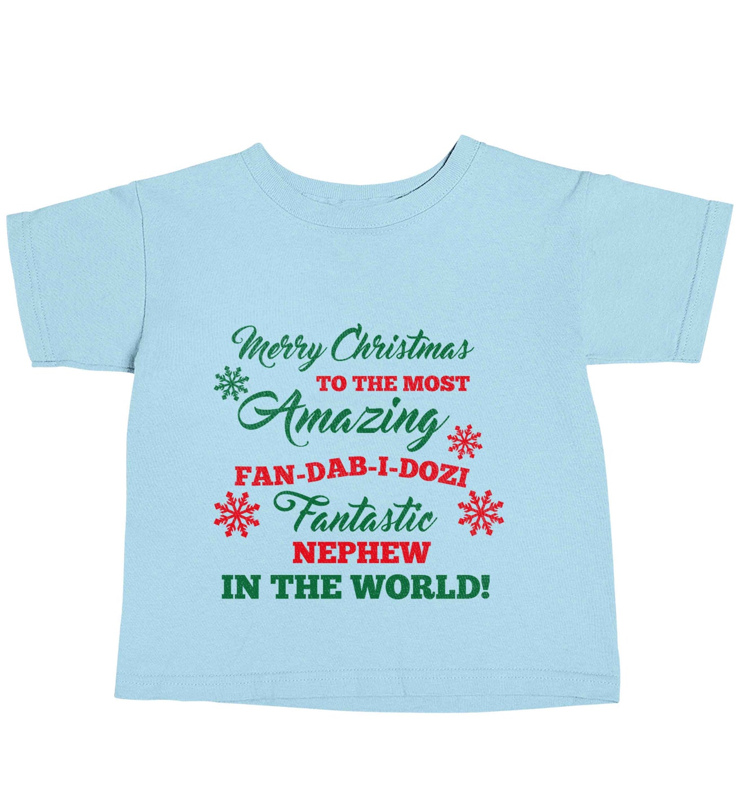 Merry Christmas to the most amazing fan-dab-i-dozi fantasic Nephew in the world light blue baby toddler Tshirt 2 Years