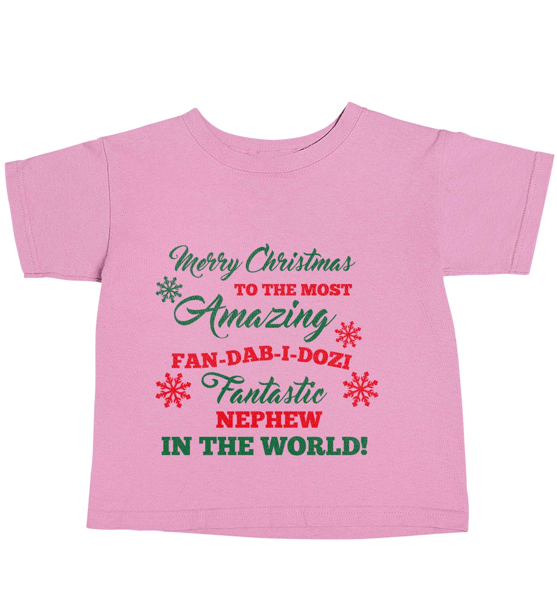Merry Christmas to the most amazing fan-dab-i-dozi fantasic Nephew in the world light pink baby toddler Tshirt 2 Years