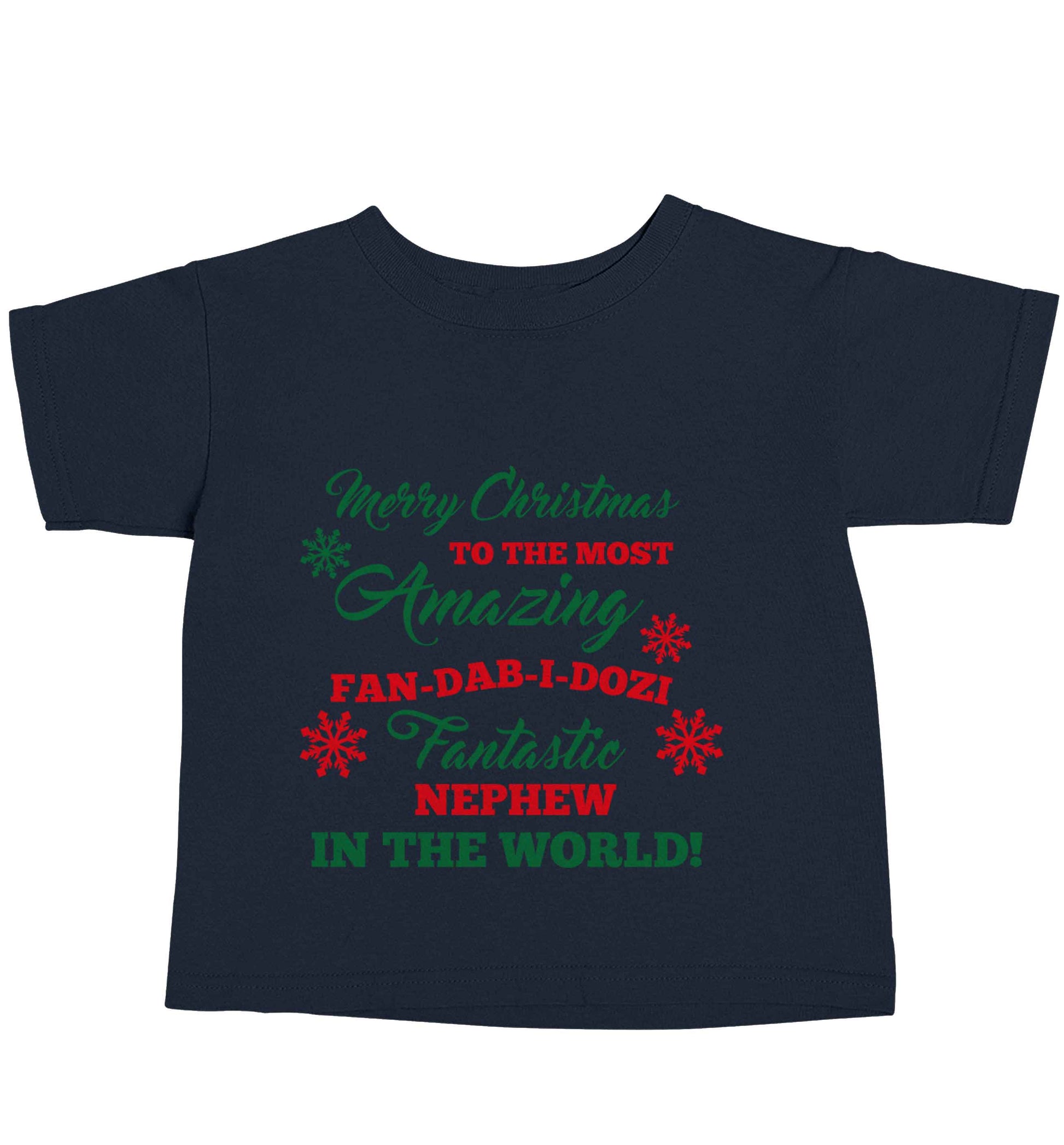 Merry Christmas to the most amazing fan-dab-i-dozi fantasic Nephew in the world navy baby toddler Tshirt 2 Years