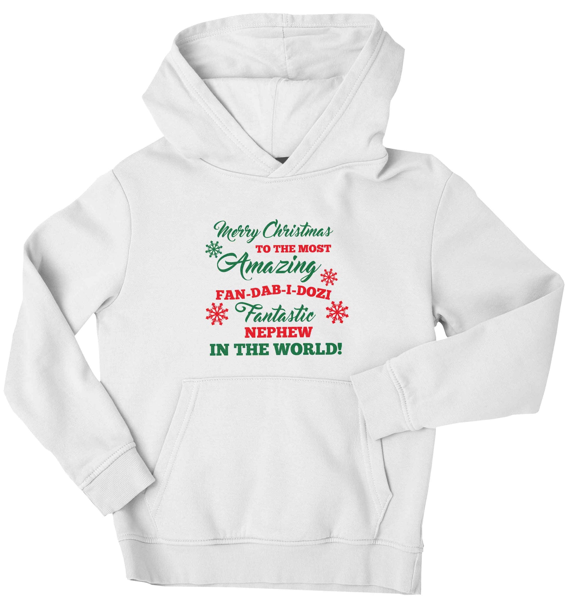 Merry Christmas to the most amazing fan-dab-i-dozi fantasic Nephew in the world children's white hoodie 12-13 Years