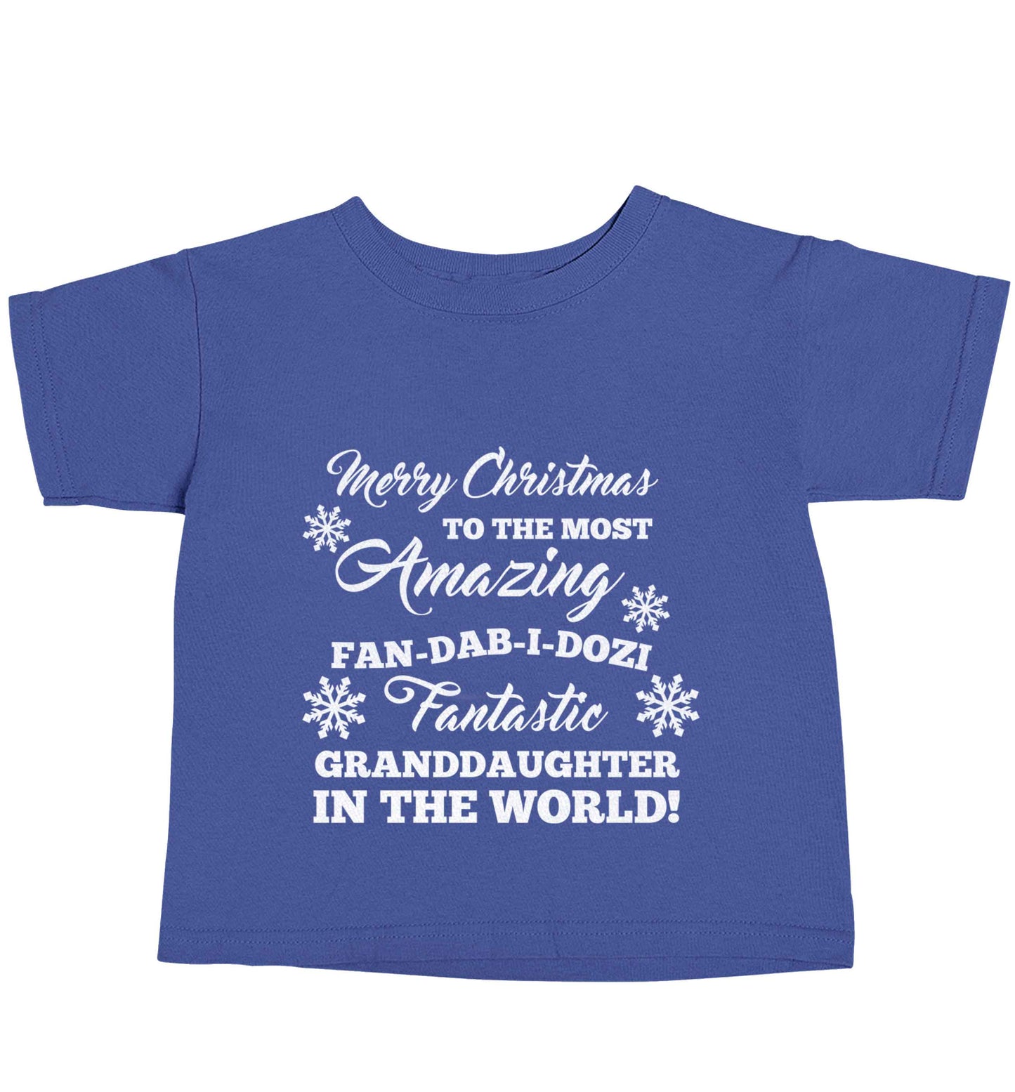 Merry Christmas to the most amazing fan-dab-i-dozi fantasic Granddaughter in the world blue baby toddler Tshirt 2 Years