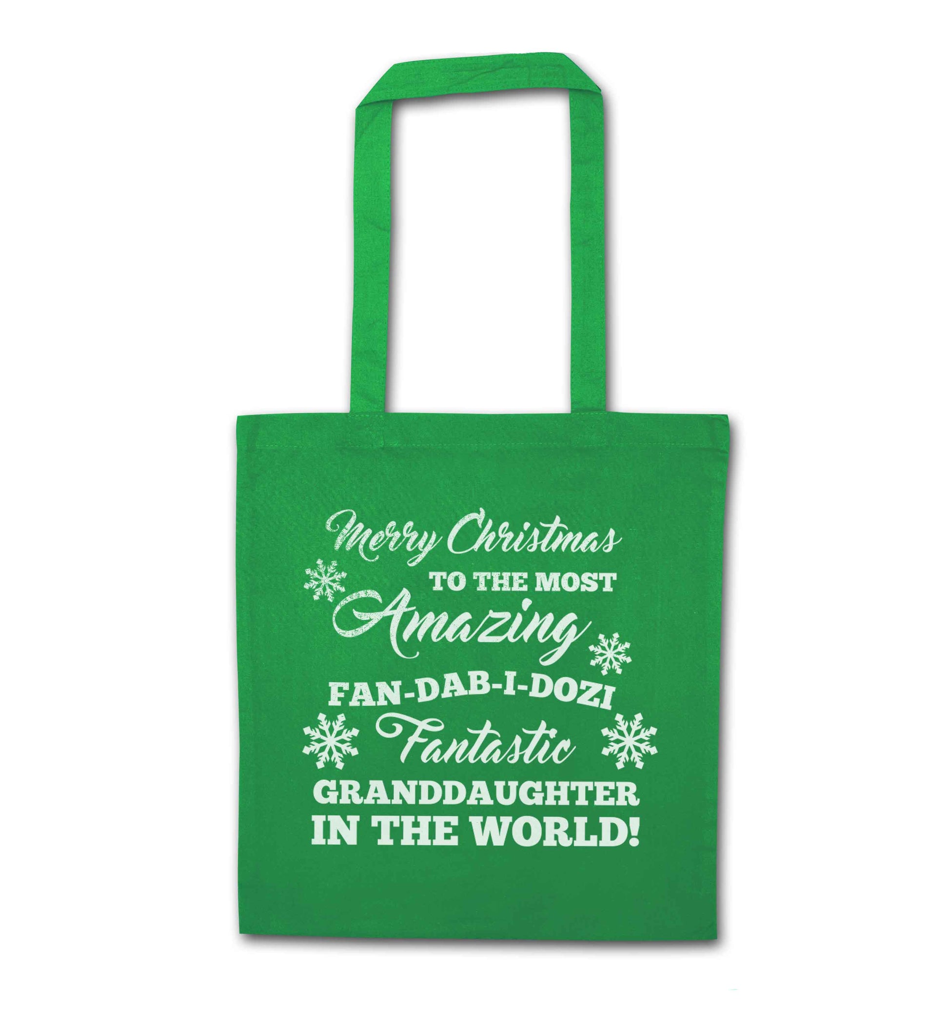 Merry Christmas to the most amazing fan-dab-i-dozi fantasic Granddaughter in the world green tote bag