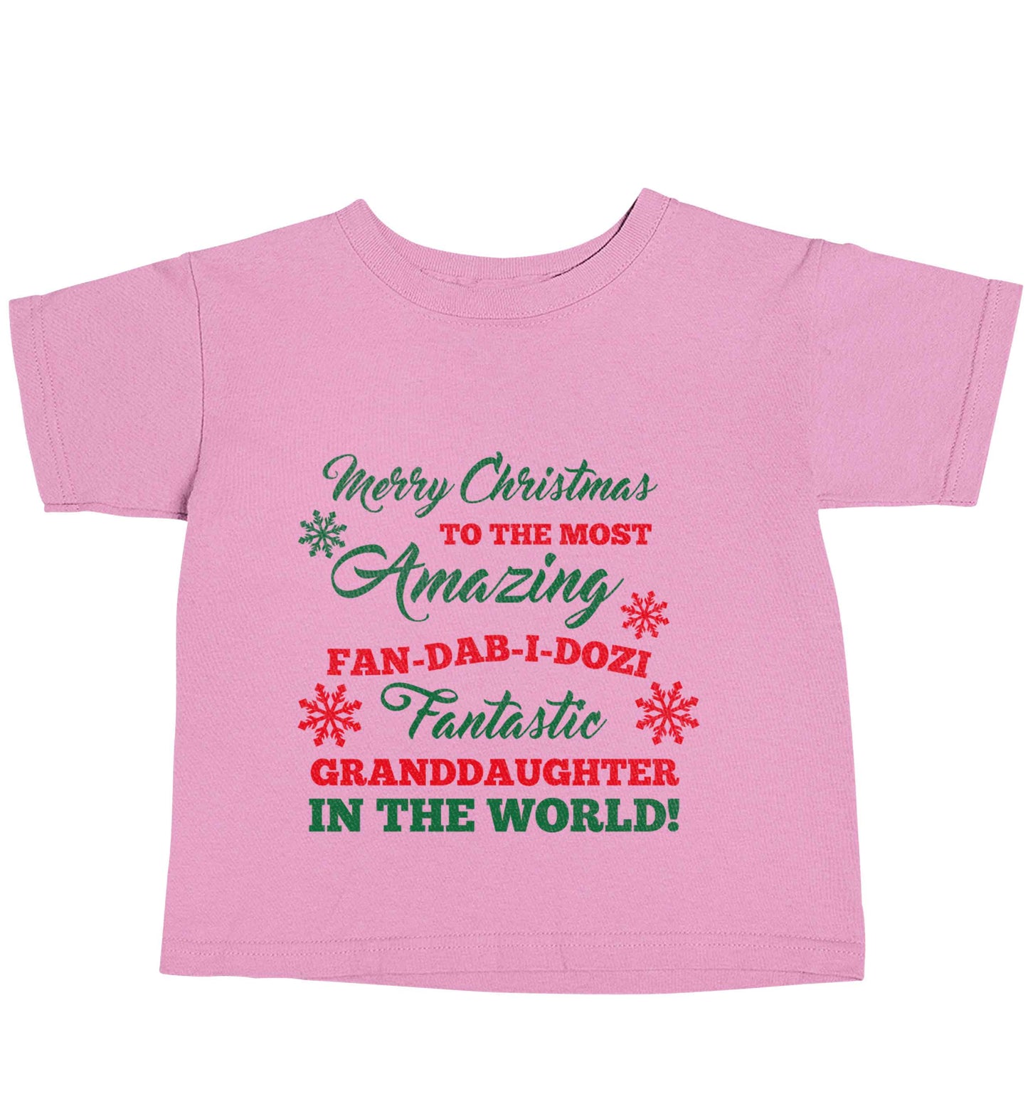 Merry Christmas to the most amazing fan-dab-i-dozi fantasic Granddaughter in the world light pink baby toddler Tshirt 2 Years
