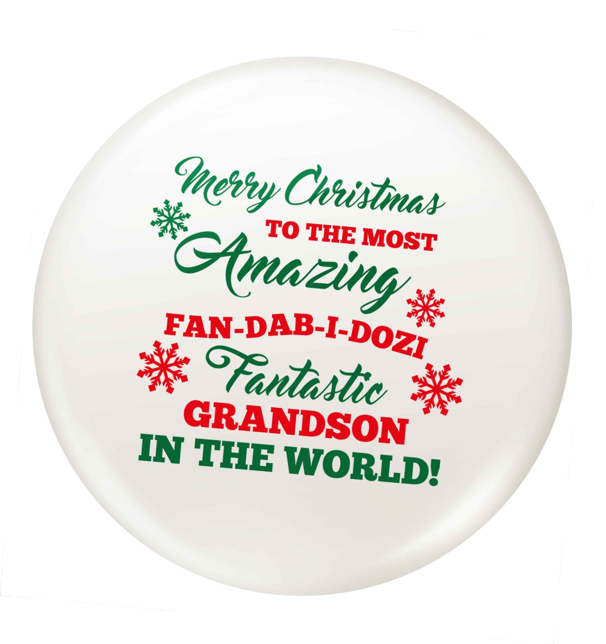 Merry Christmas to the most amazing fan-dab-i-dozi fantasic Grandson in the world small 25mm Pin badge