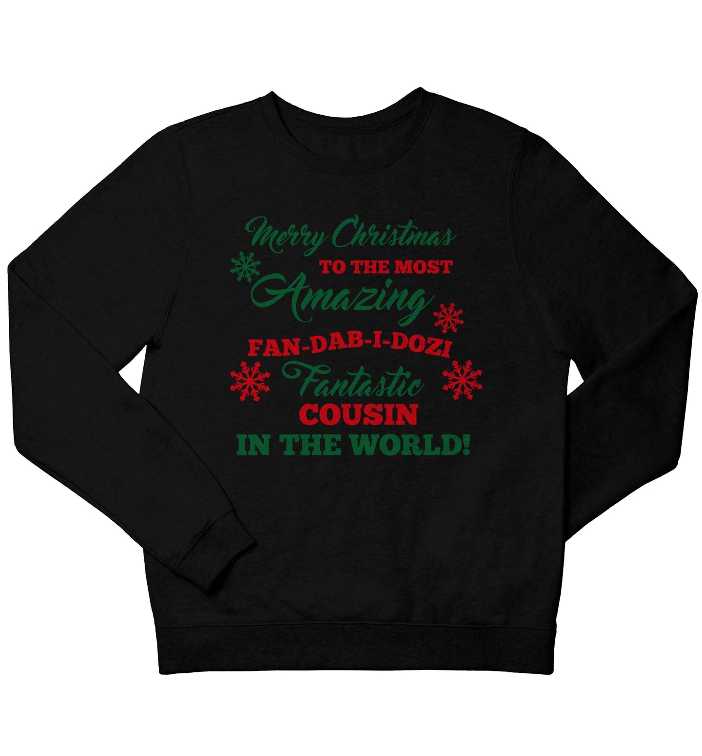 Merry Christmas to the most amazing fan-dab-i-dozi fantasic Cousin in the world children's black sweater 12-13 Years