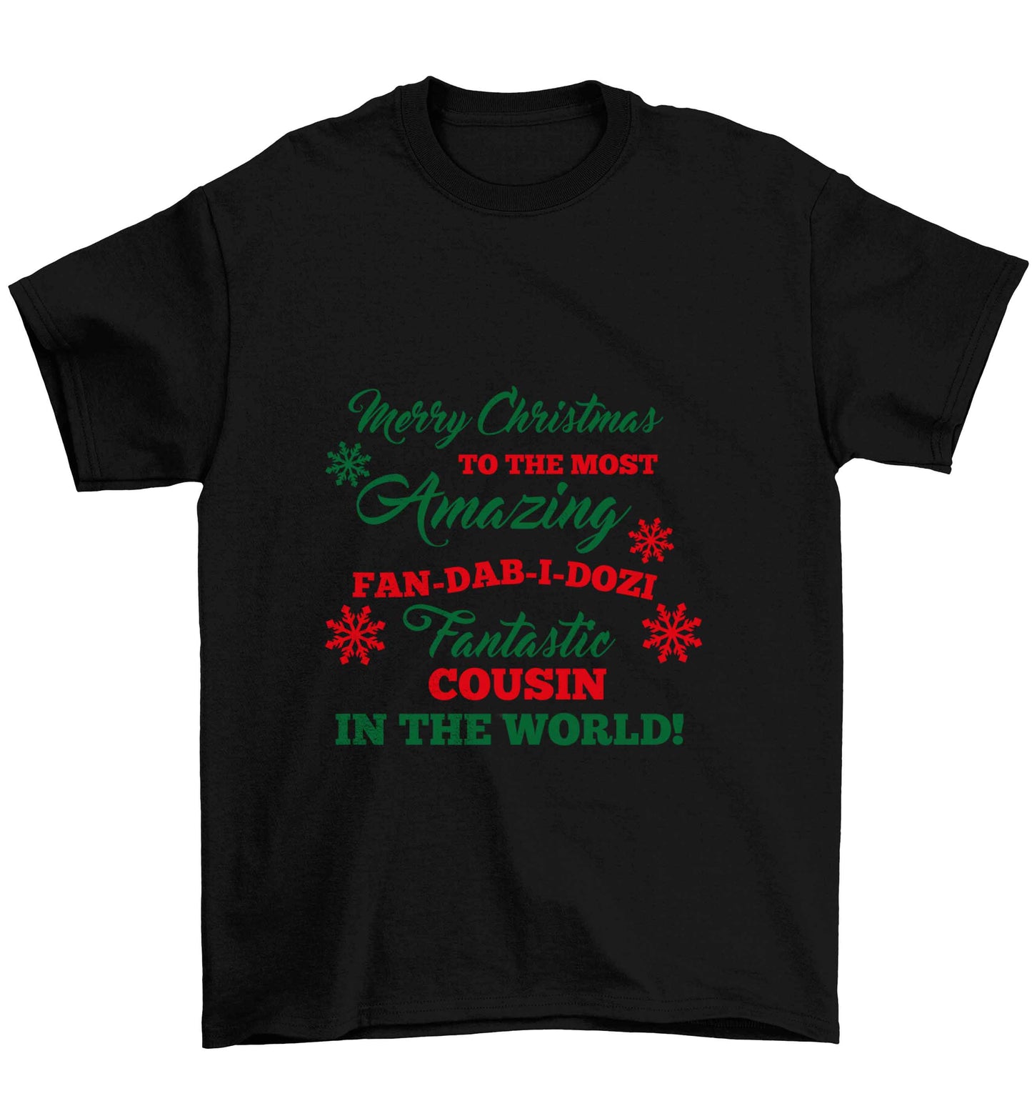Merry Christmas to the most amazing fan-dab-i-dozi fantasic Cousin in the world Children's black Tshirt 12-13 Years