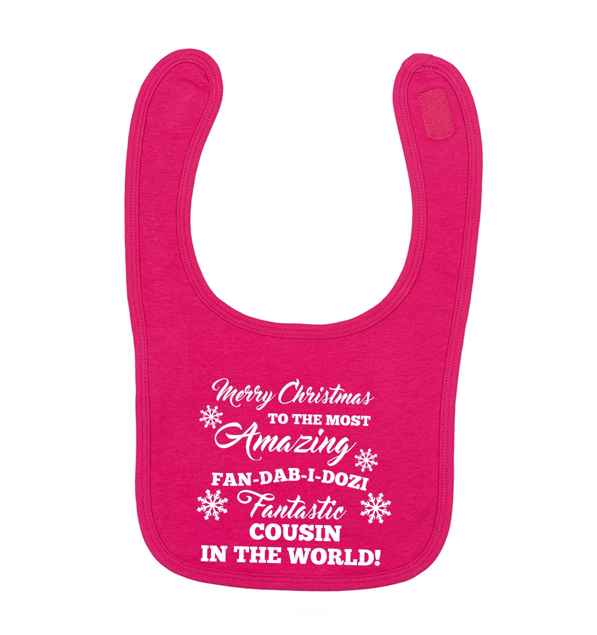 Merry Christmas to the most amazing fan-dab-i-dozi fantasic Cousin in the world dark pink baby bib