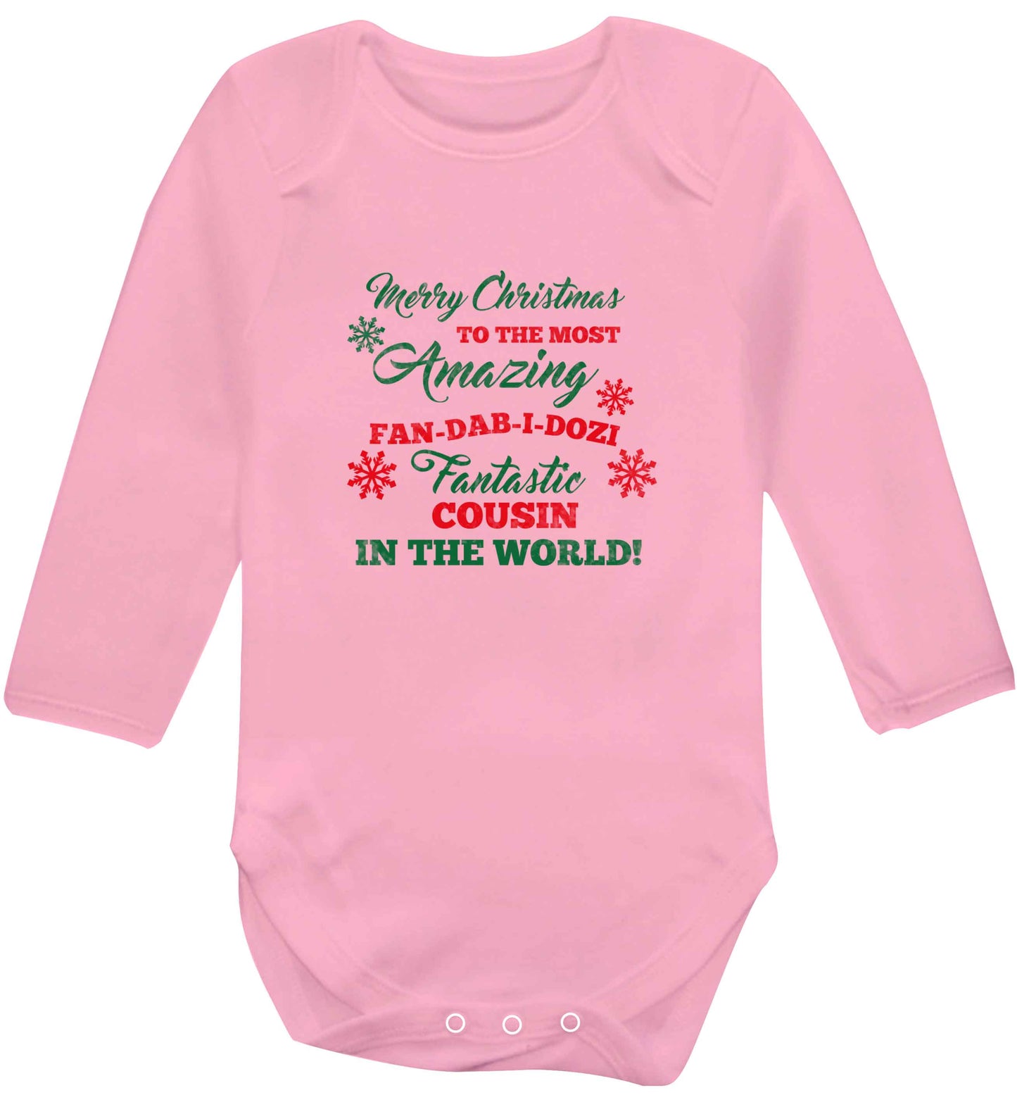 Merry Christmas to the most amazing fan-dab-i-dozi fantasic Cousin in the world baby vest long sleeved pale pink 6-12 months