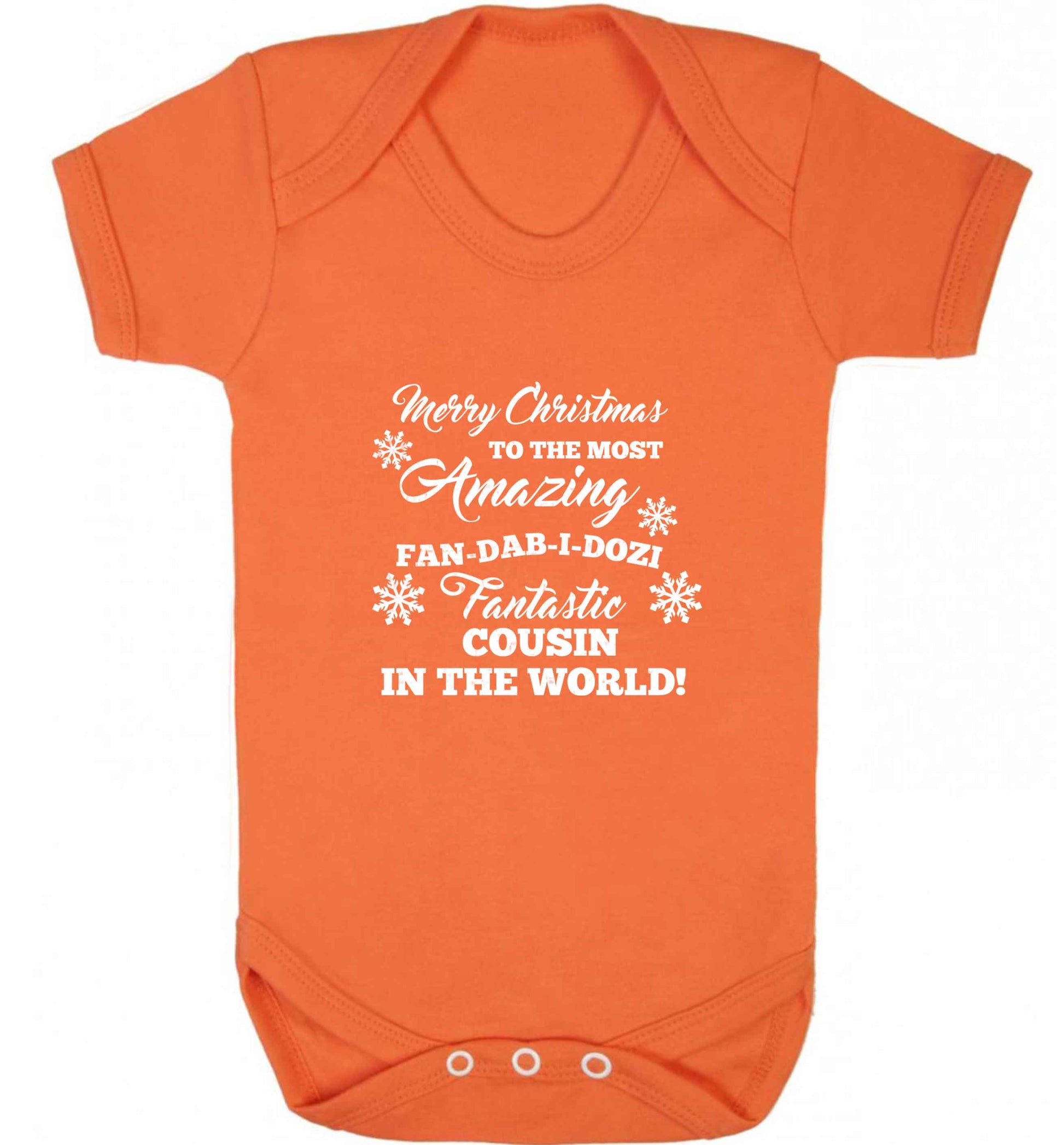 Merry Christmas to the most amazing fan-dab-i-dozi fantasic Cousin in the world baby vest orange 18-24 months