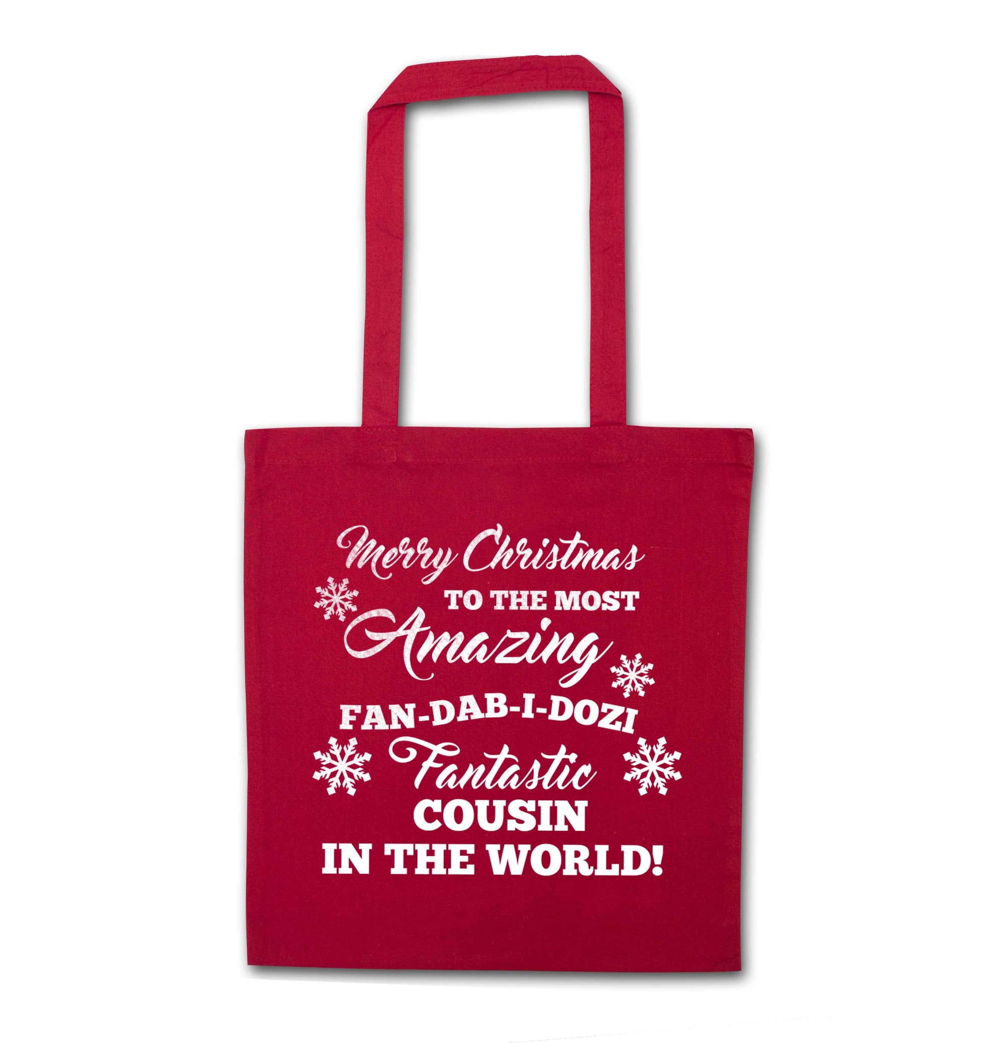 Merry Christmas to the most amazing fan-dab-i-dozi fantasic Cousin in the world red tote bag