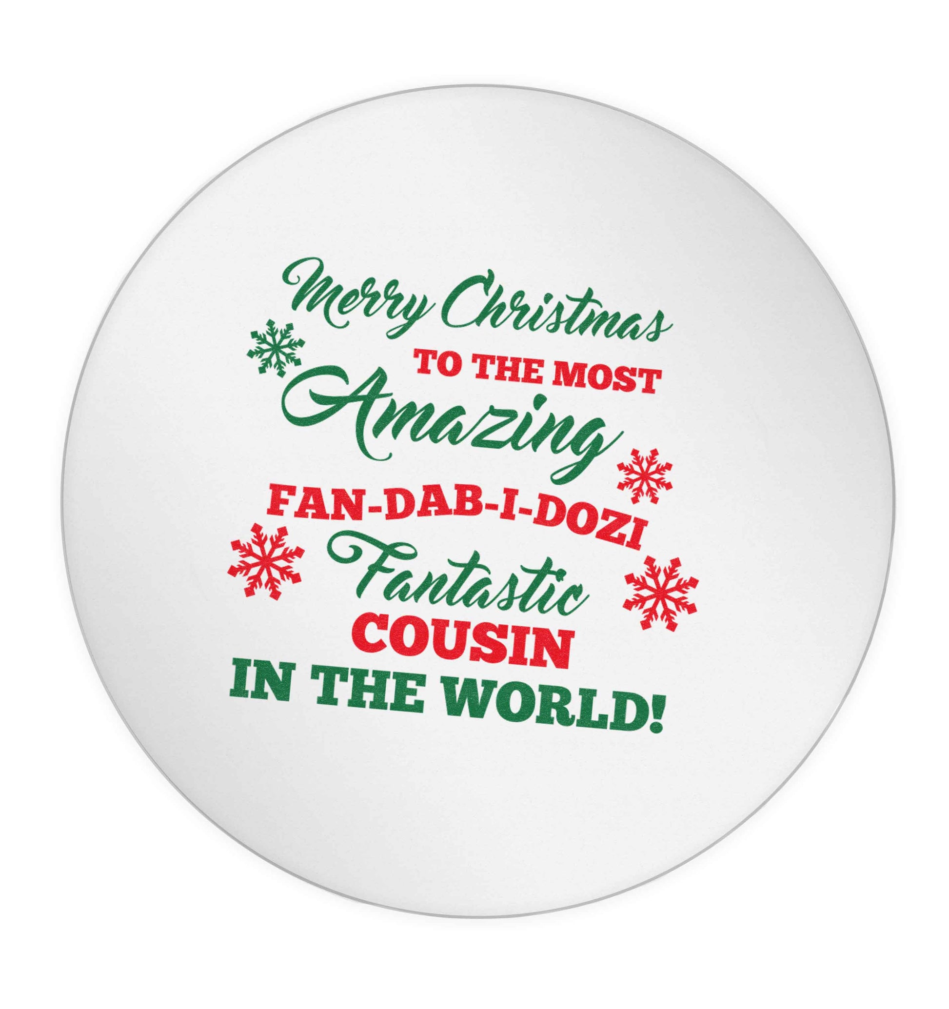 Merry Christmas to the most amazing fan-dab-i-dozi fantasic Cousin in the world 24 @ 45mm matt circle stickers