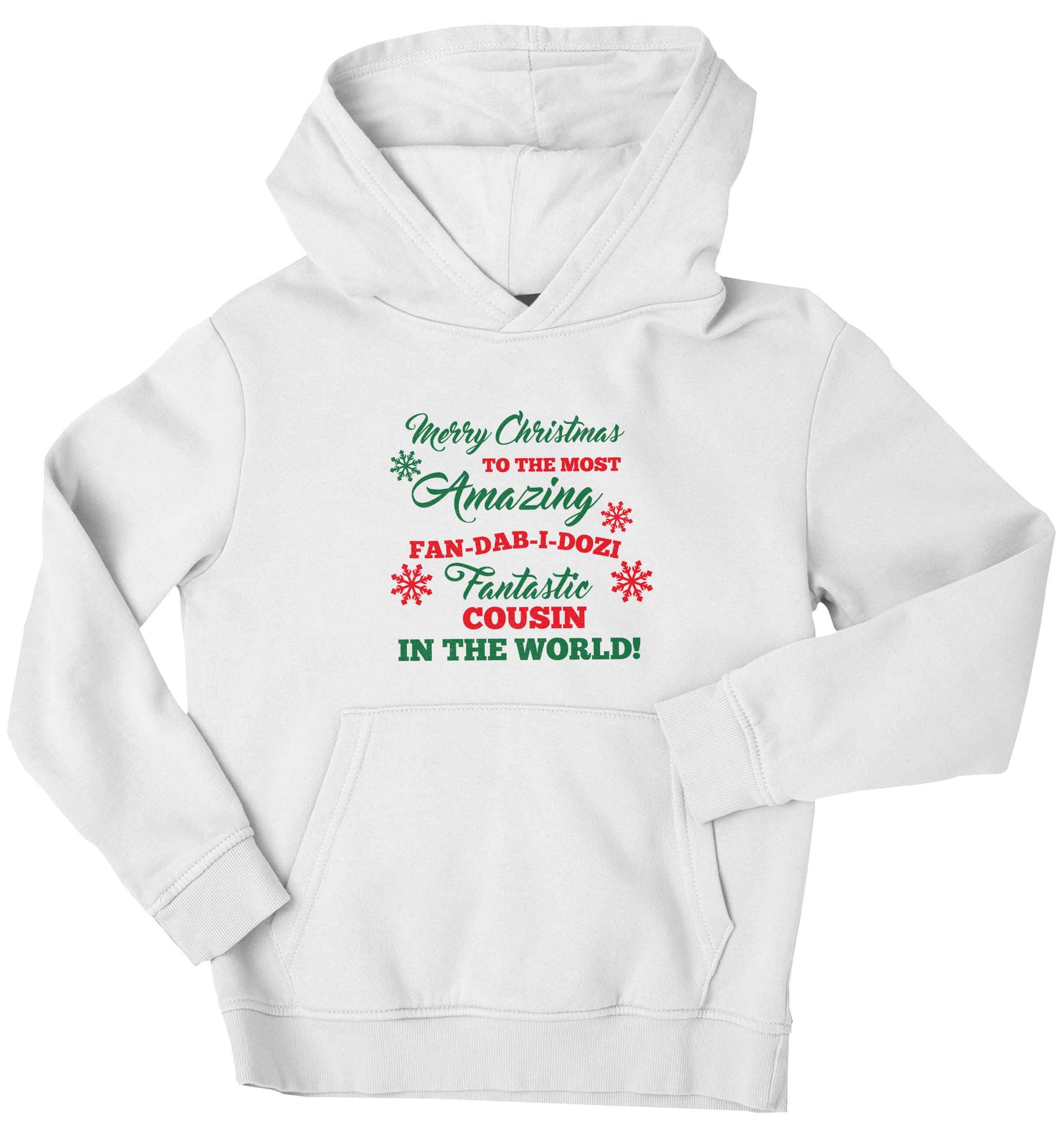 Merry Christmas to the most amazing fan-dab-i-dozi fantasic Cousin in the world children's white hoodie 12-13 Years