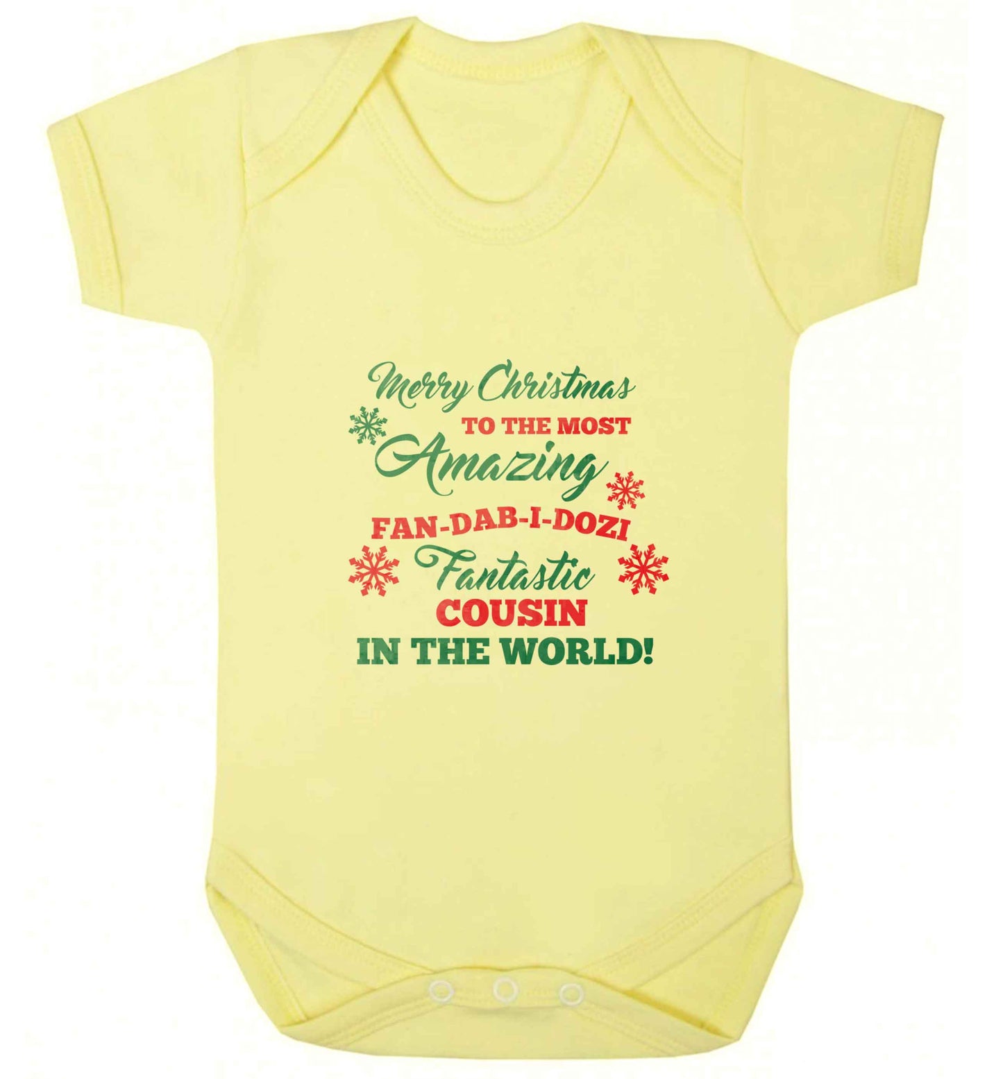 Merry Christmas to the most amazing fan-dab-i-dozi fantasic Cousin in the world baby vest pale yellow 18-24 months
