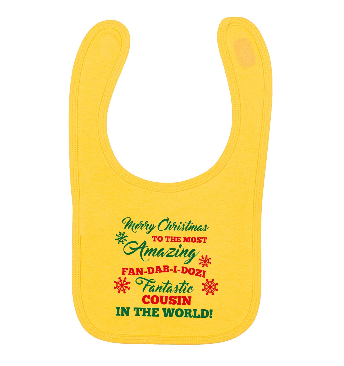 Merry Christmas to the most amazing fan-dab-i-dozi fantasic Cousin in the world yellow baby bib