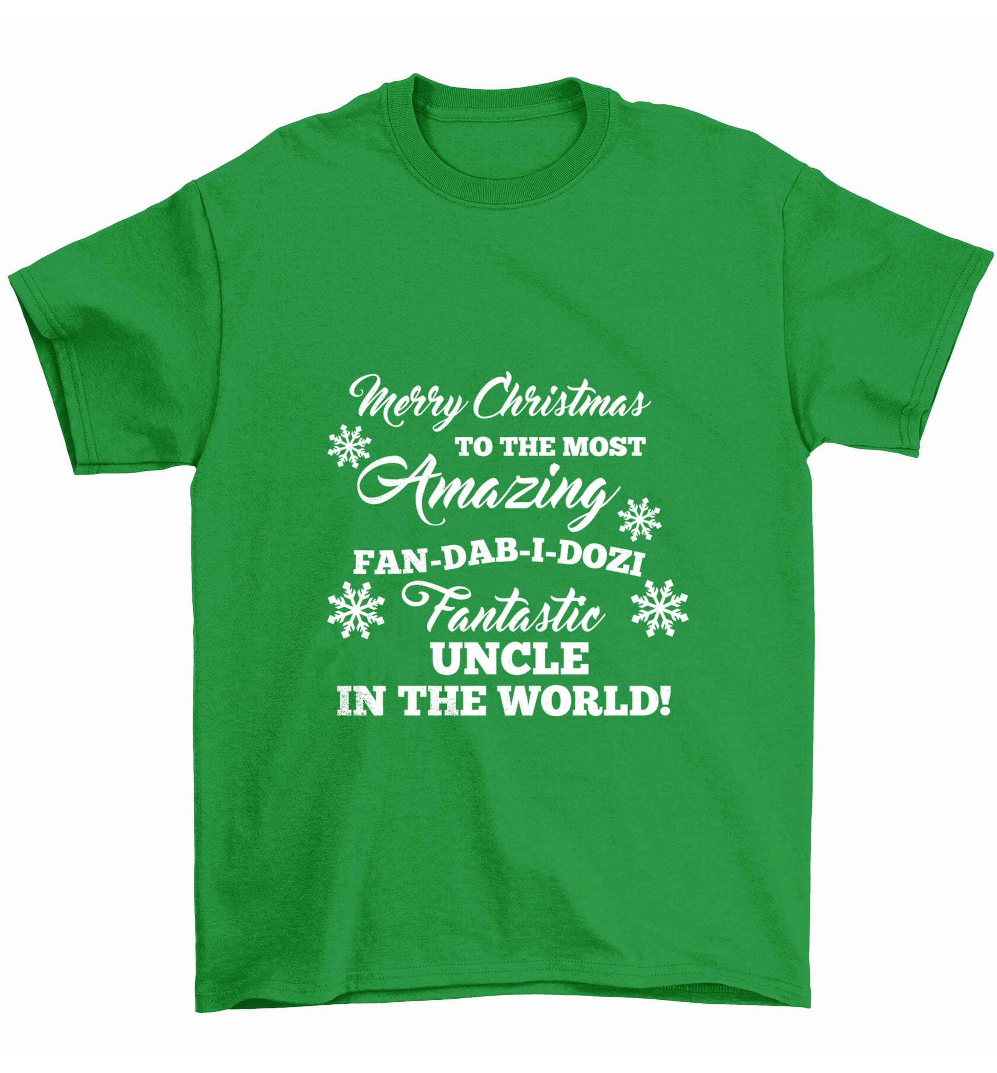 Merry Christmas to the most amazing fan-dab-i-dozi fantasic Uncle in the world Children's green Tshirt 12-13 Years