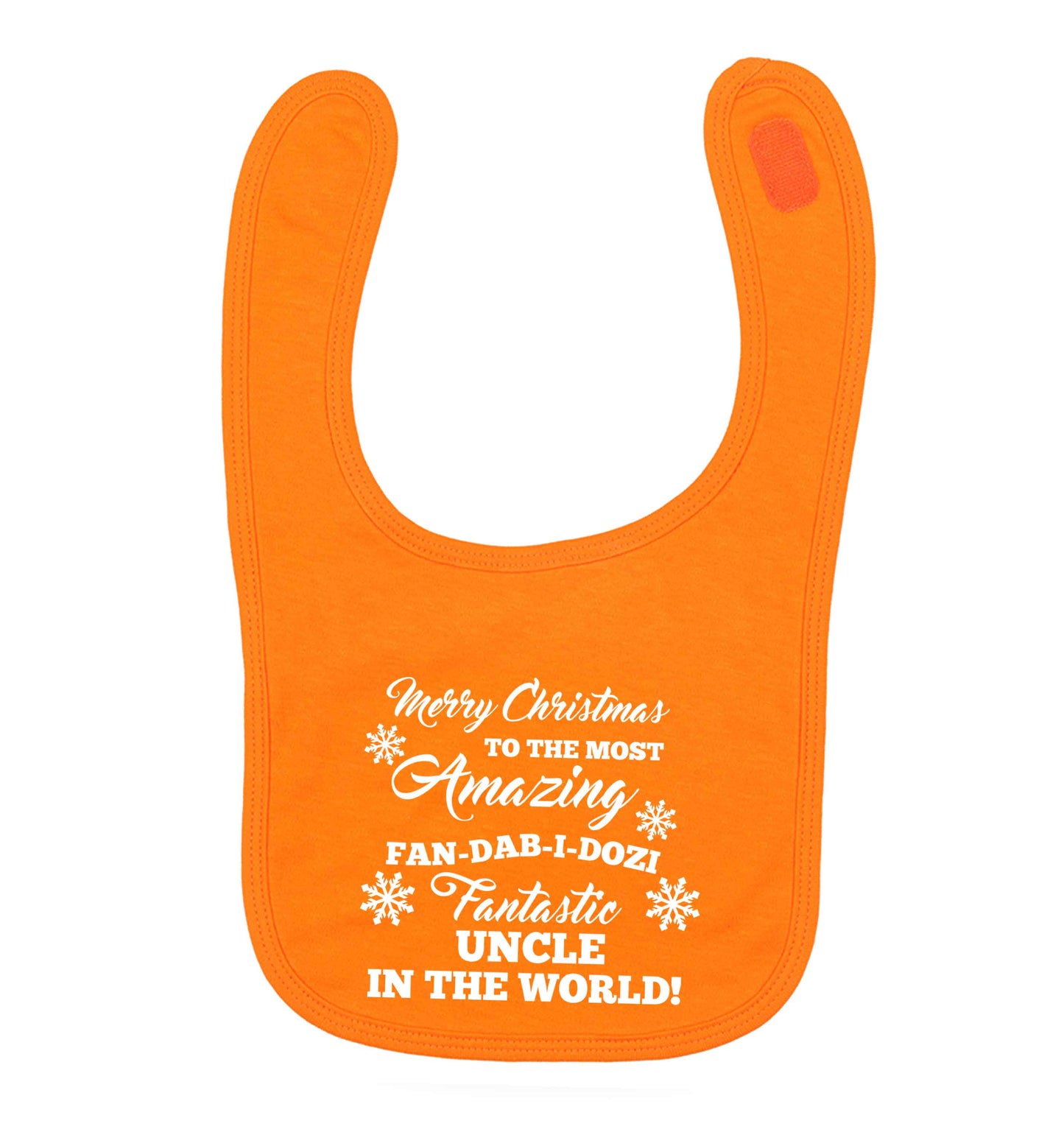 Merry Christmas to the most amazing fan-dab-i-dozi fantasic Uncle in the world orange baby bib