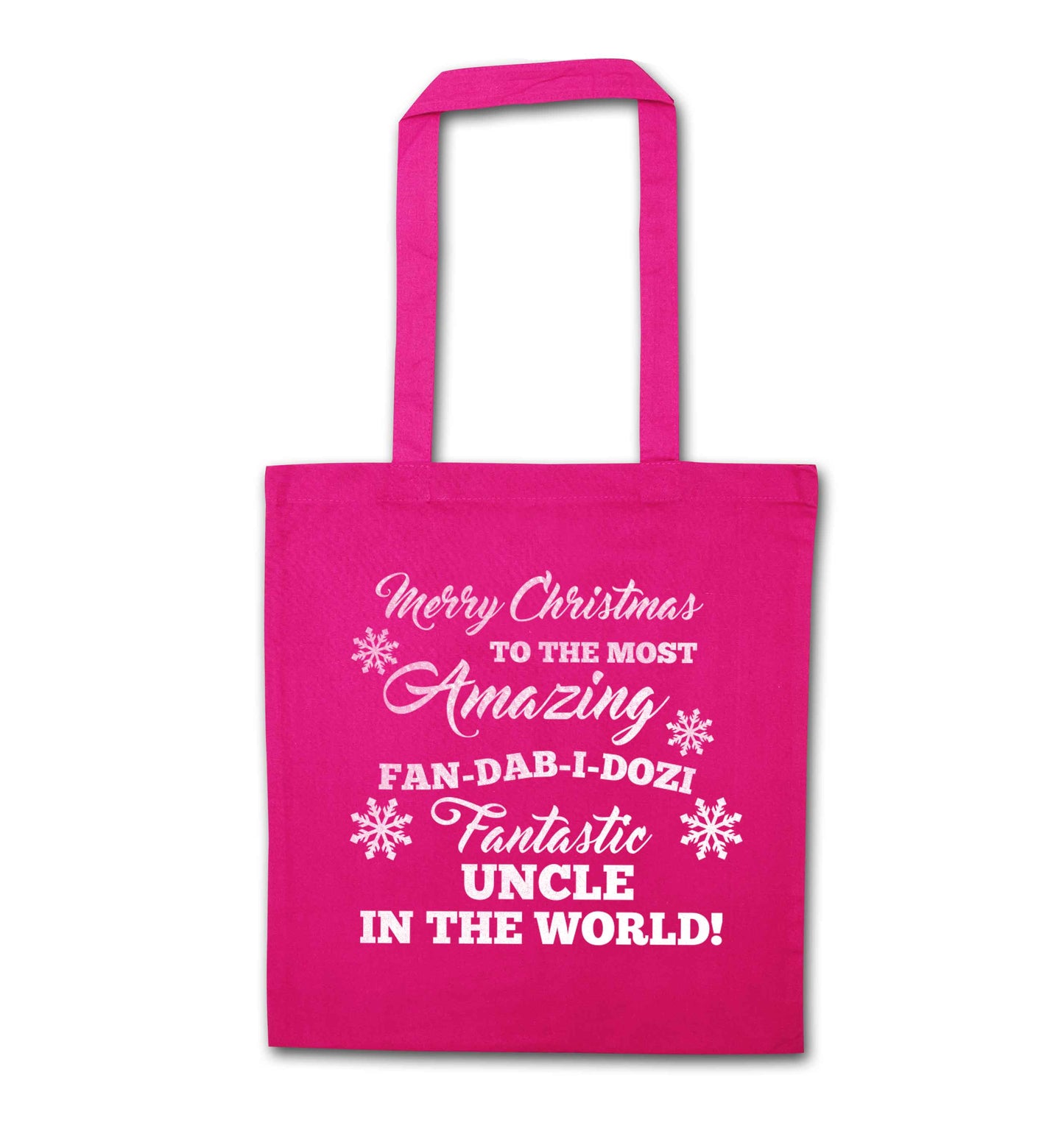 Merry Christmas to the most amazing fan-dab-i-dozi fantasic Uncle in the world pink tote bag