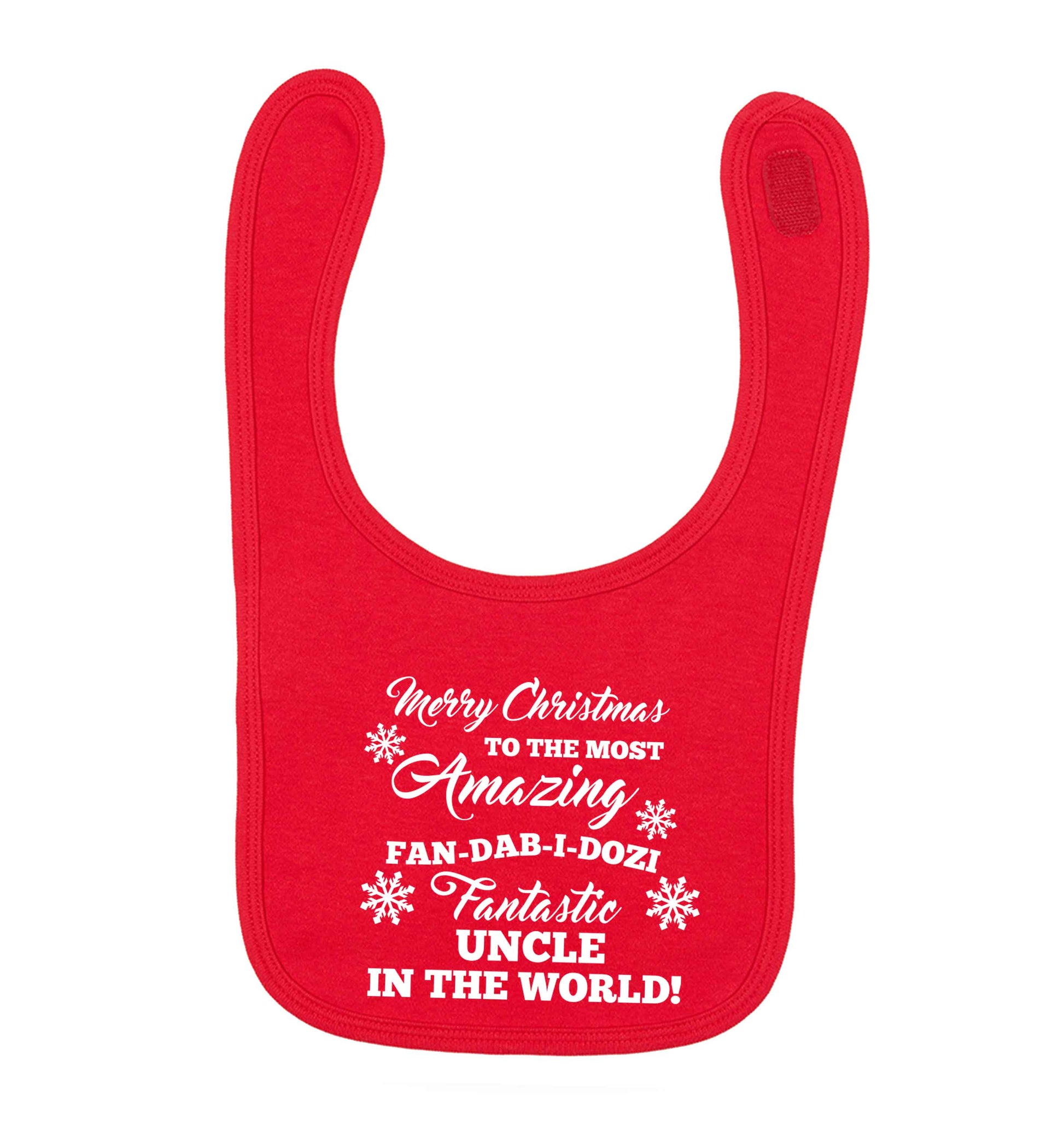 Merry Christmas to the most amazing fan-dab-i-dozi fantasic Uncle in the world red baby bib