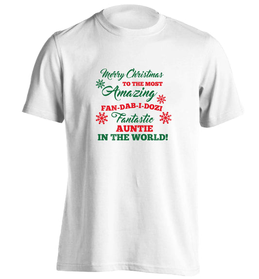 Merry Christmas to the most amazing fan-dab-i-dozi fantasic Auntie in the world adults unisex white Tshirt 2XL