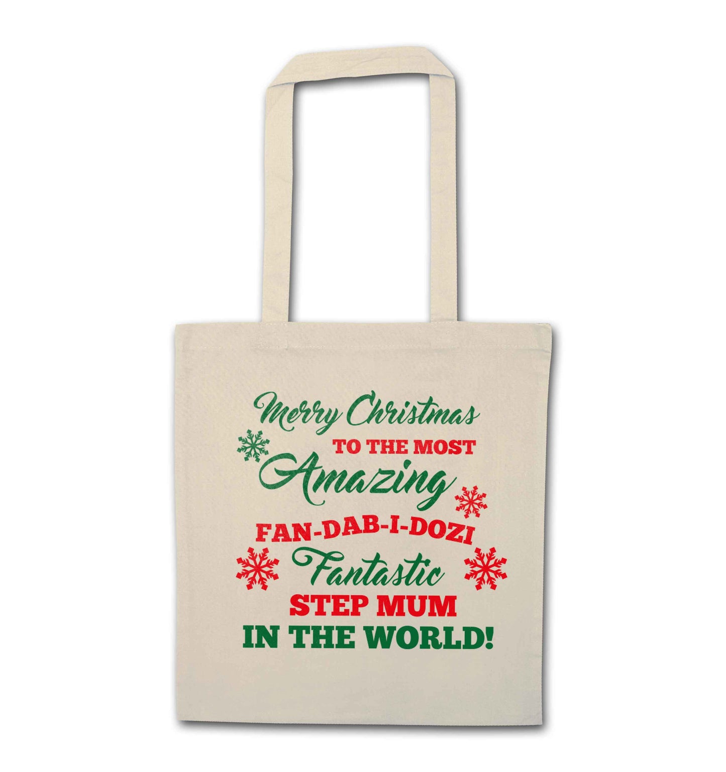 Merry Christmas to the most amazing fan-dab-i-dozi fantasic Step Mum in the world natural tote bag